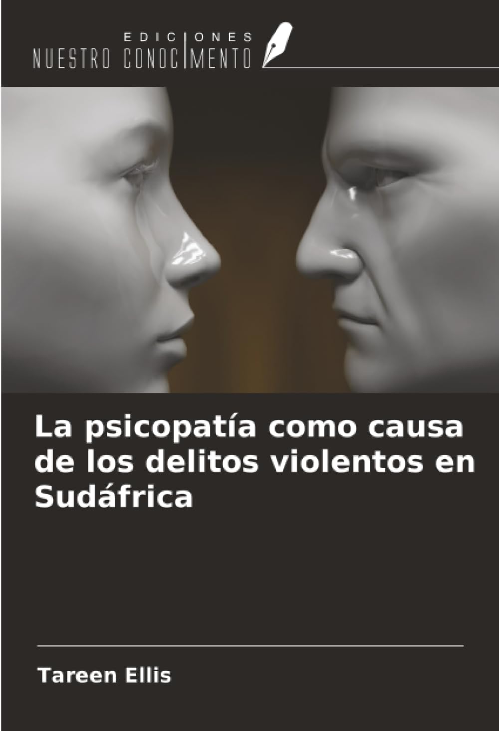 La psicopatía como causa de los delitos violentos en Sudáfrica Psychology