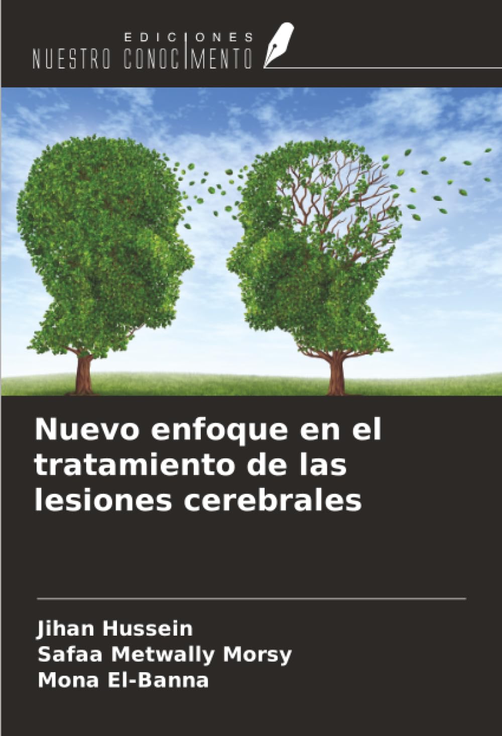 Nuevo enfoque en el tratamiento de las lesiones cerebrales Natural Sciences