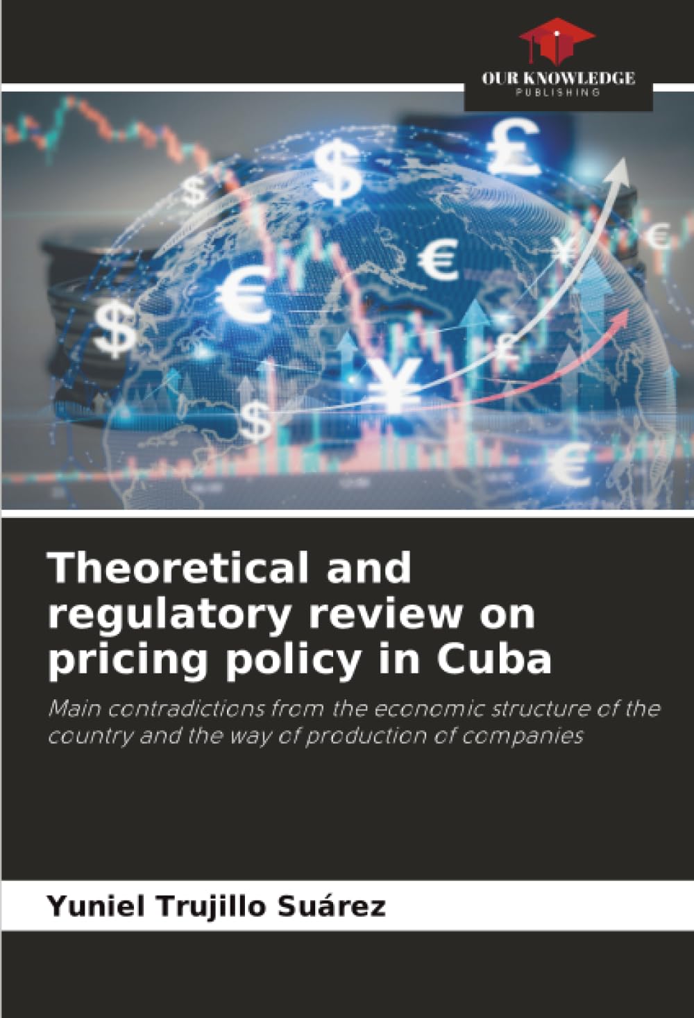 Theoretical and regulatory review on pricing policy in Cuba Law