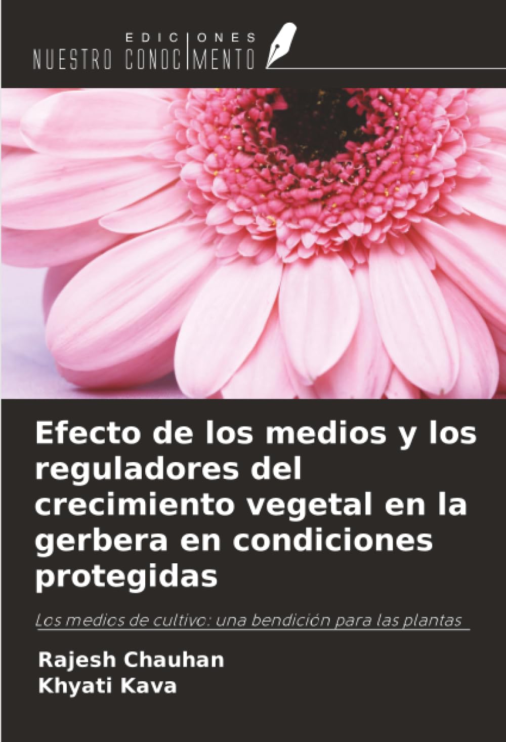 Efecto de los medios y los reguladores del crecimiento vegetal en la gerbera en condiciones protegidas Natural Sciences