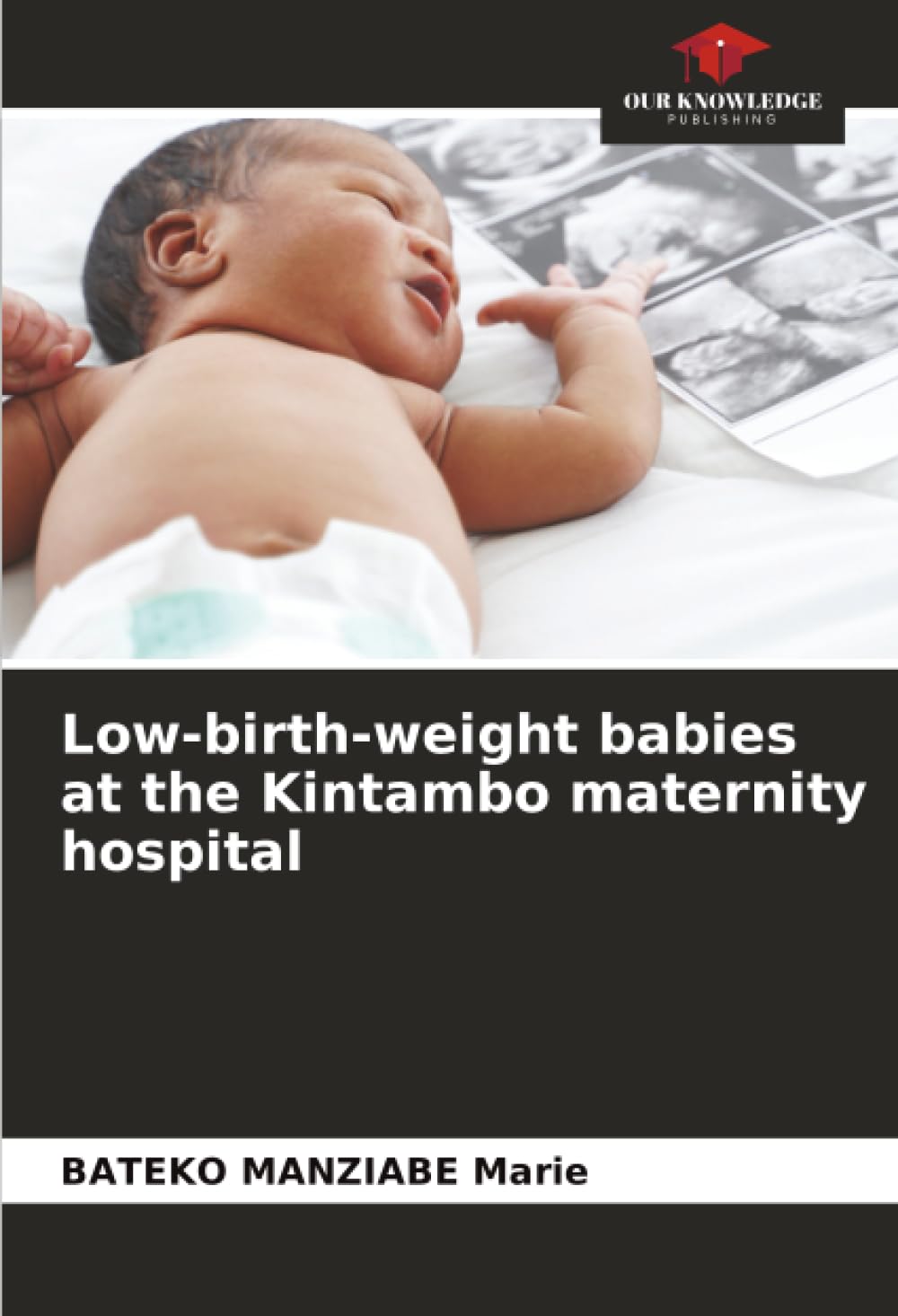 Low-birth-weight babies at the Kintambo maternity hospital Law