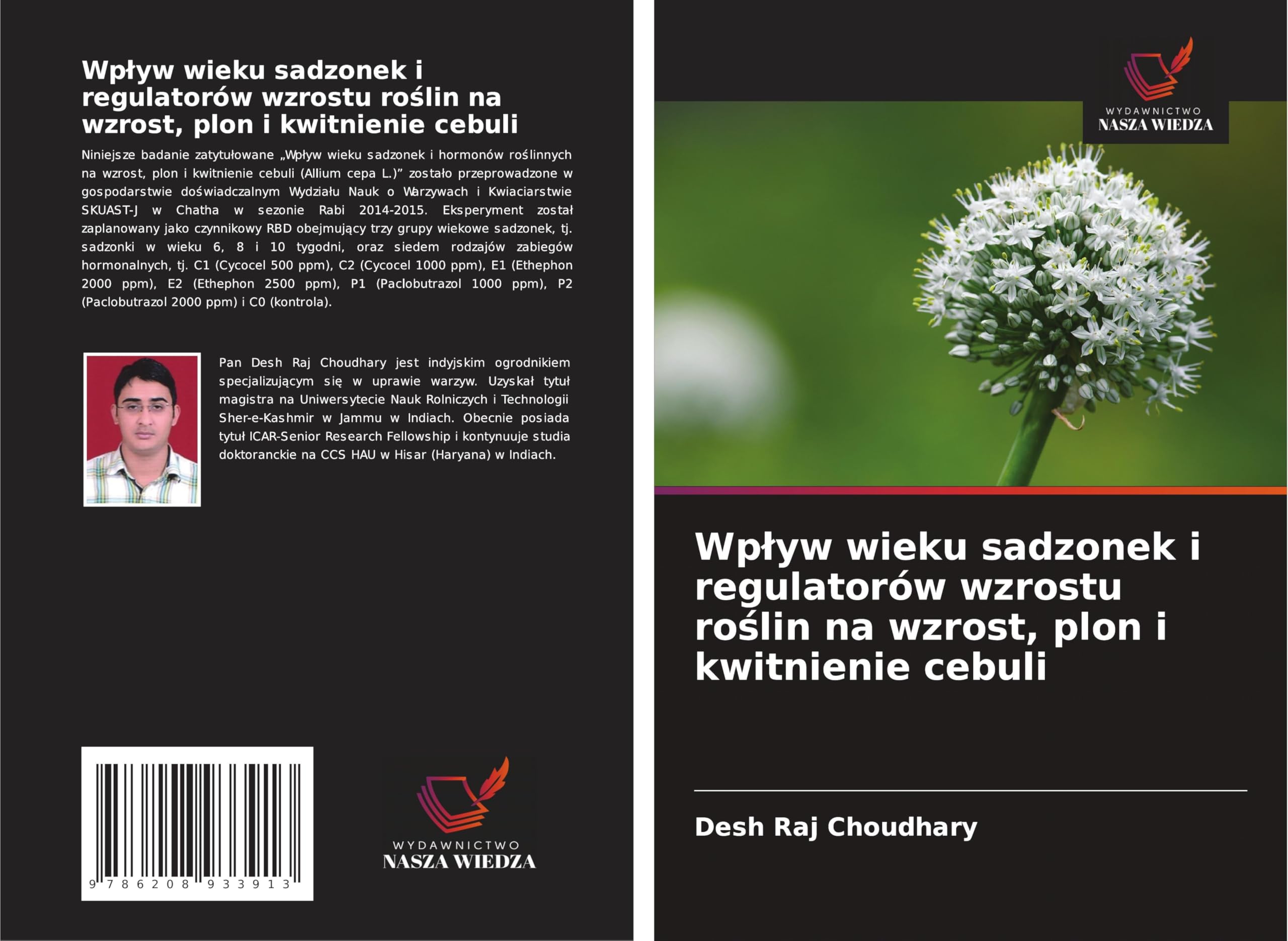 Wp¿yw wieku sadzonek i regulatorów wzrostu ro¿lin na wzrost, plon i kwitnienie cebuli Natural Sciences