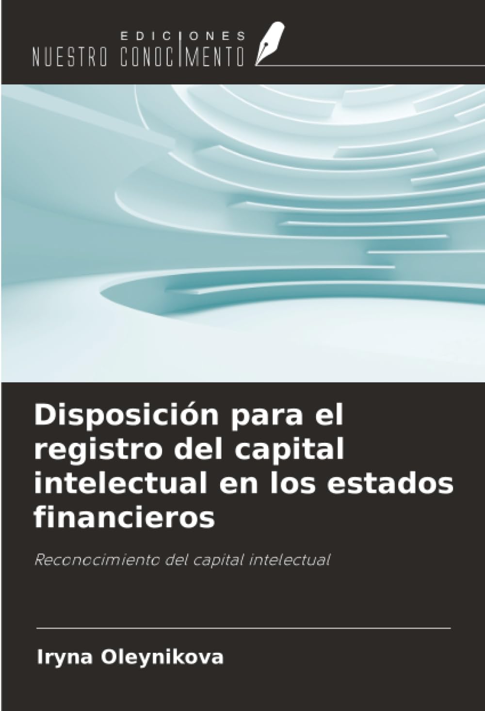 Disposición para el registro del capital intelectual en los estados financieros Law