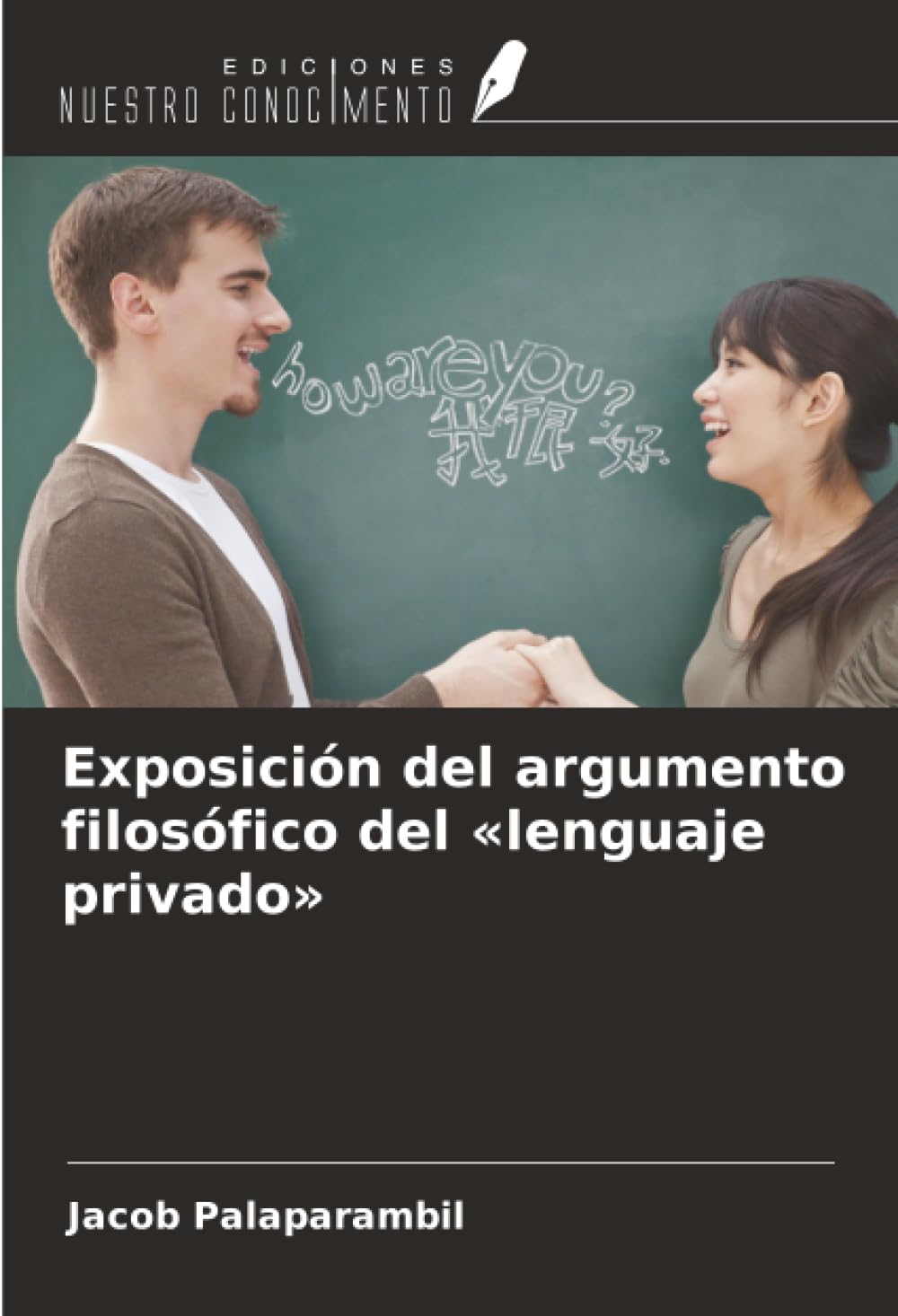 Exposición del argumento filosófico del 'lenguaje privado' Philosophy