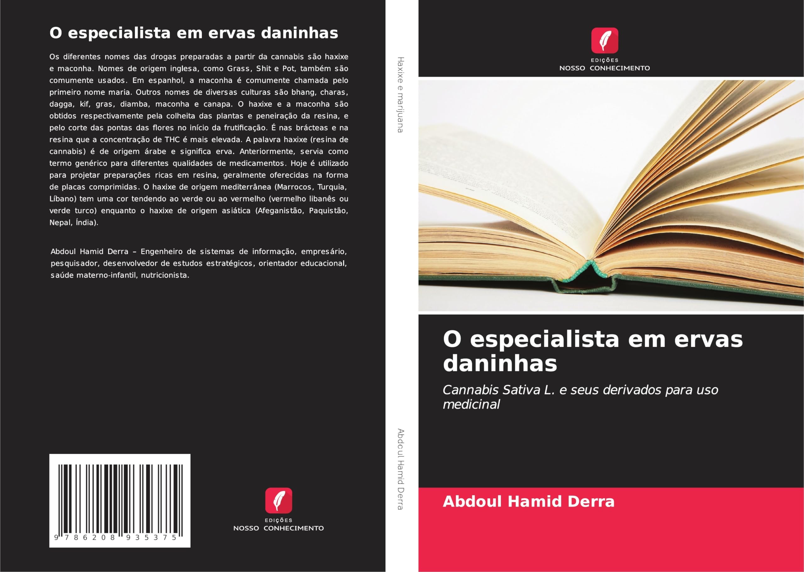 O especialista em ervas daninhas Medicine