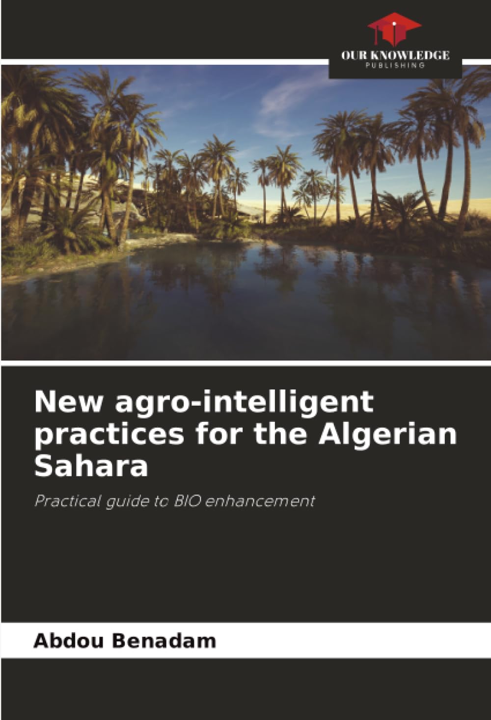 New agro-intelligent practices for the Algerian Sahara Natural Sciences