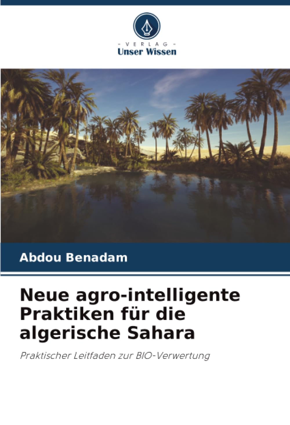Neue agro-intelligente Praktiken für die algerische Sahara Natural Sciences