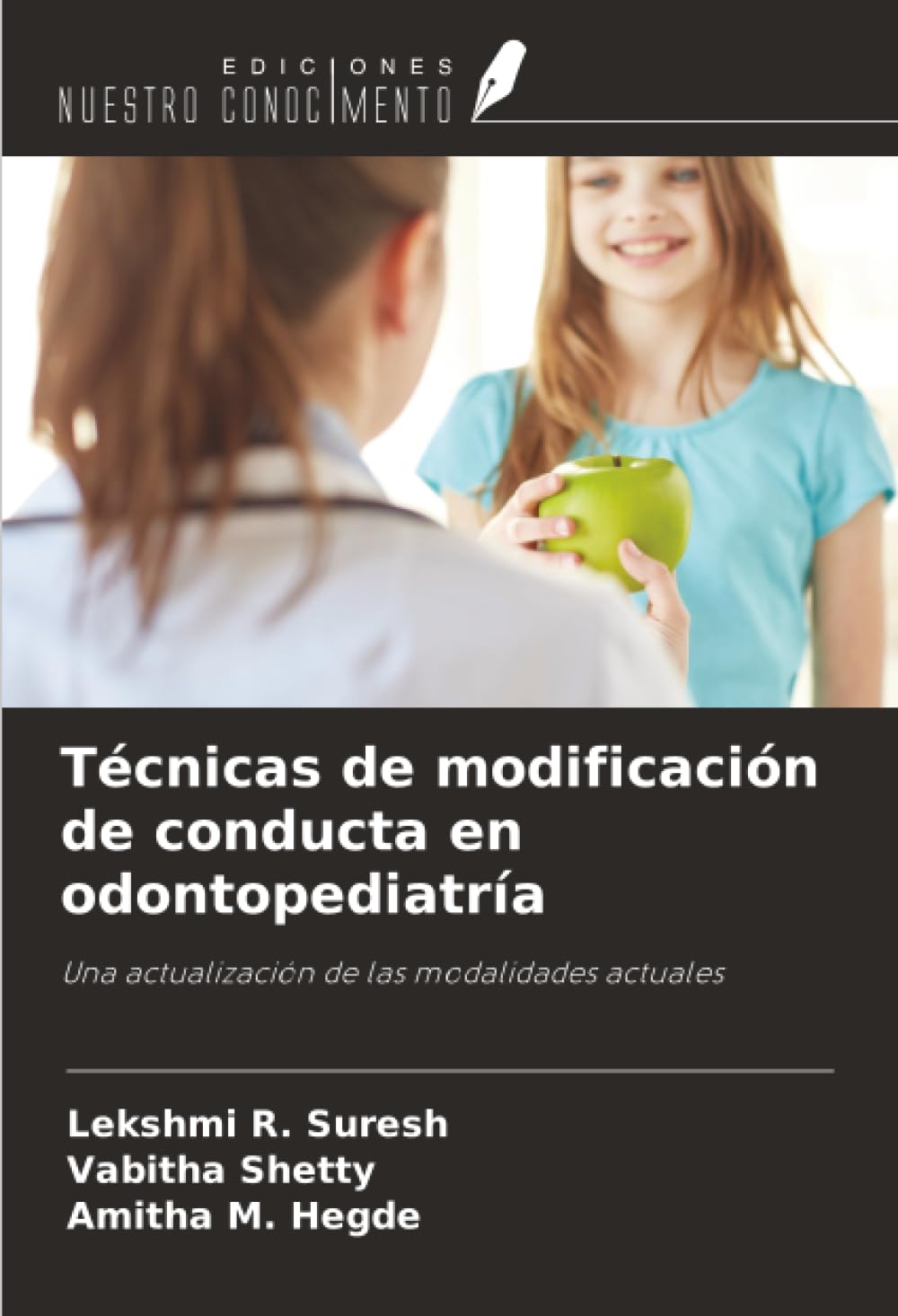 Técnicas de modificación de conducta en odontopediatría Medicine