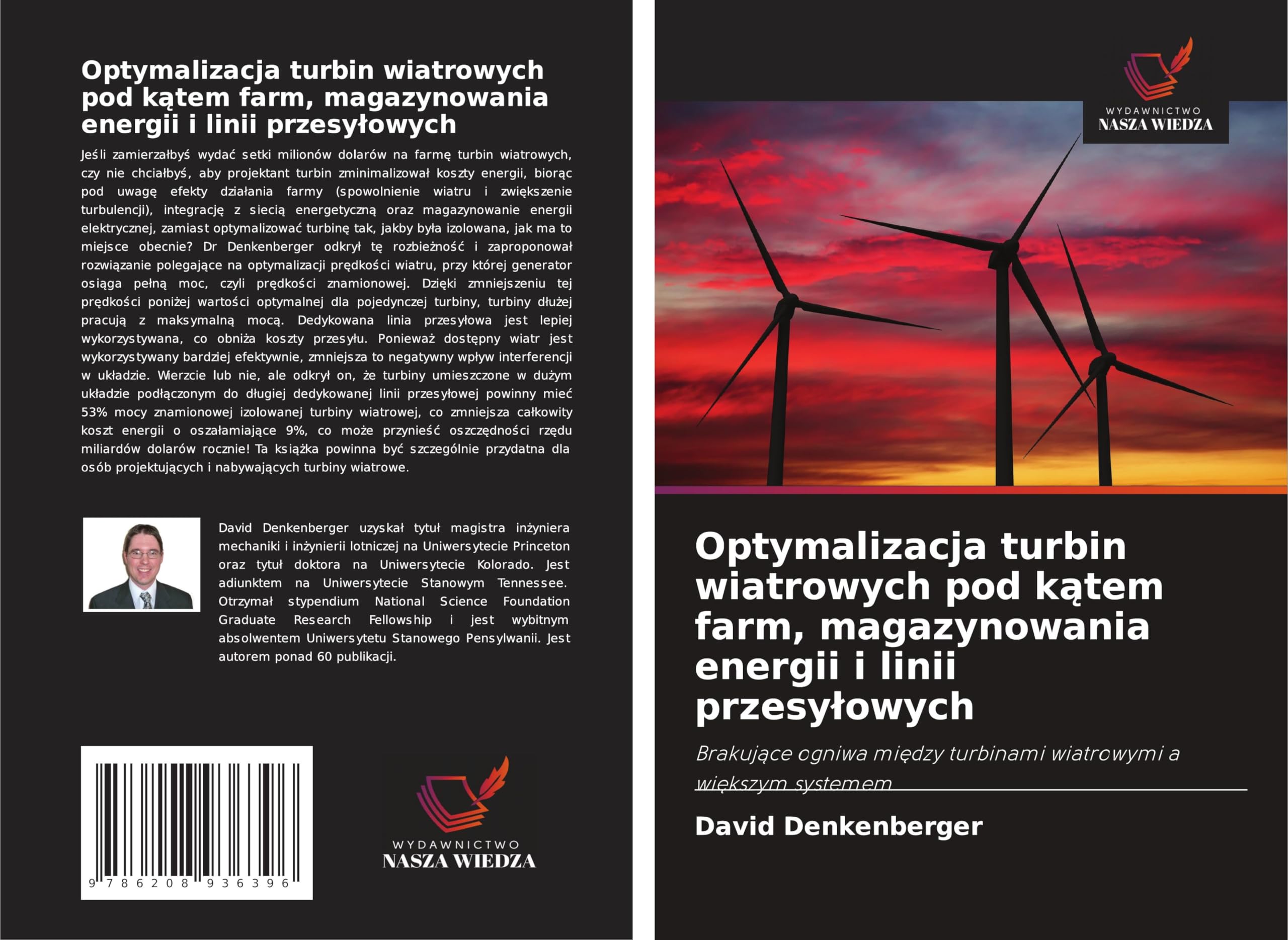 Optymalizacja turbin wiatrowych pod k¿tem farm, magazynowania energii i linii przesy¿owych Business & Technology