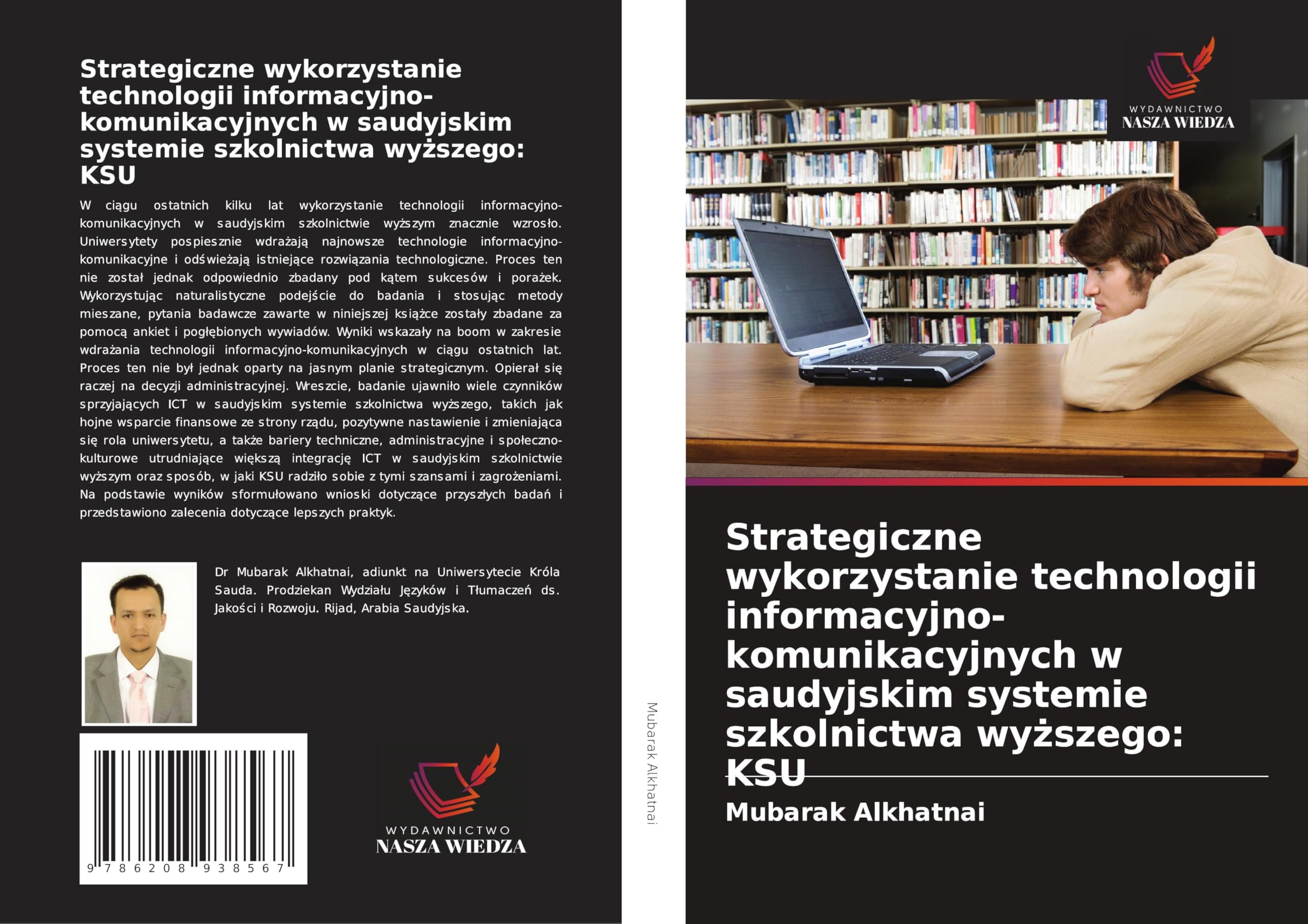 Strategiczne wykorzystanie technologii informacyjno-komunikacyjnych w saudyjskim systemie szkolnictwa wy¿szego: KSU Education & Training