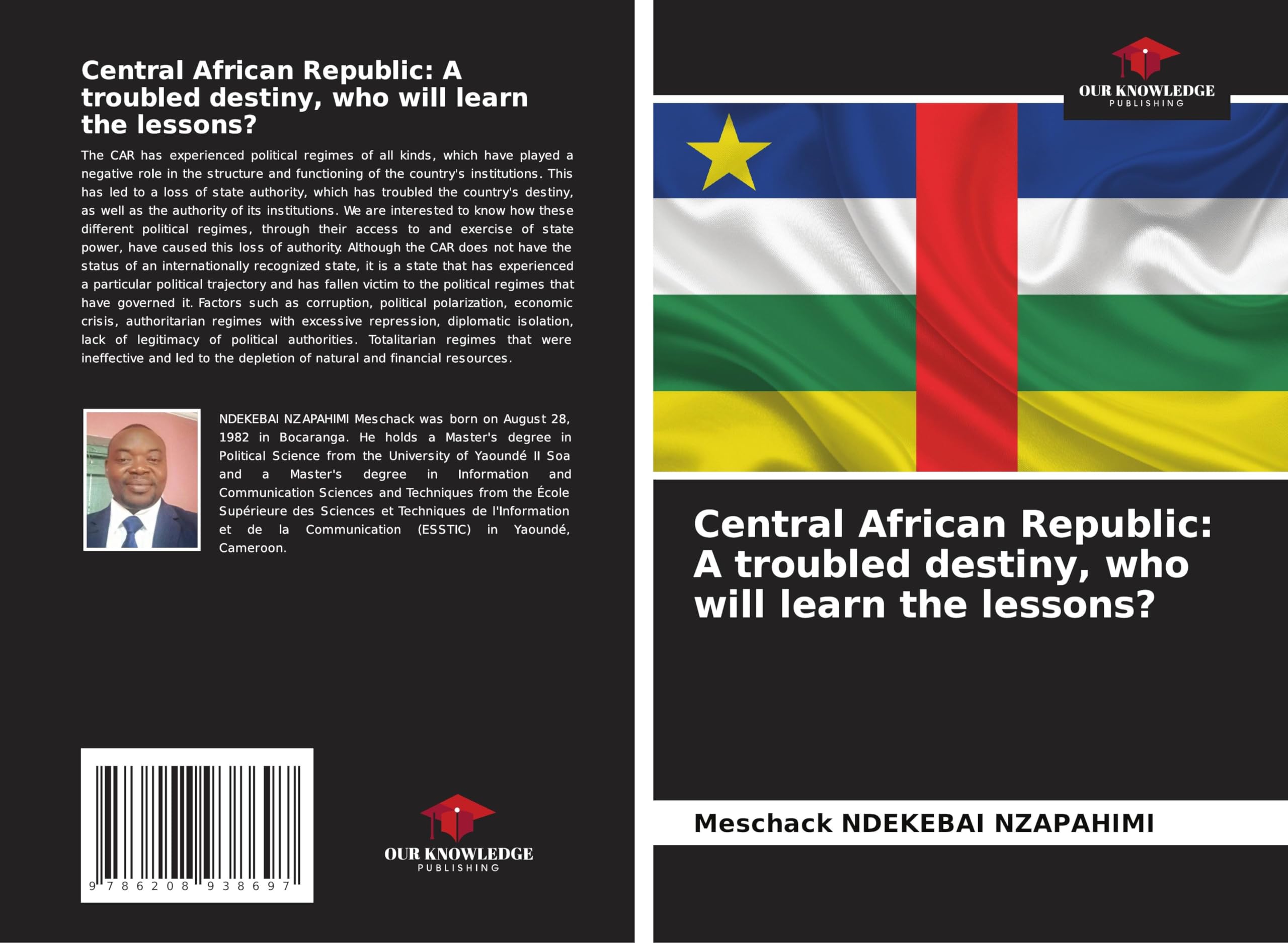 Central African Republic: A troubled destiny, who will learn the lessons? Law