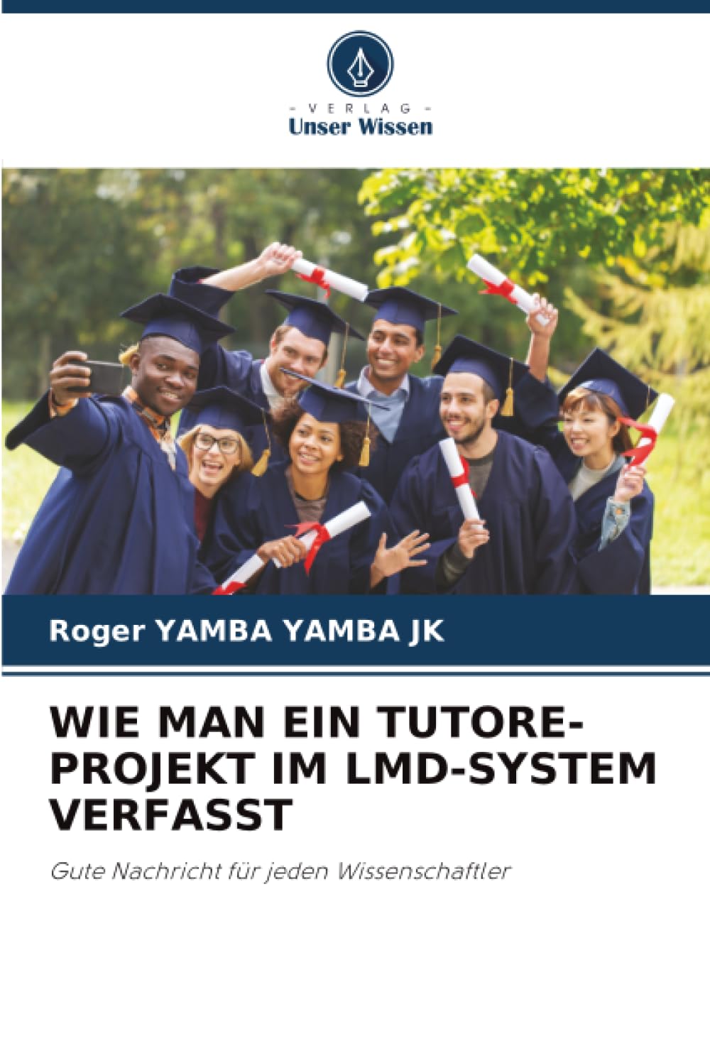 WIE MAN EIN TUTORE-PROJEKT IM LMD-SYSTEM VERFASST Books