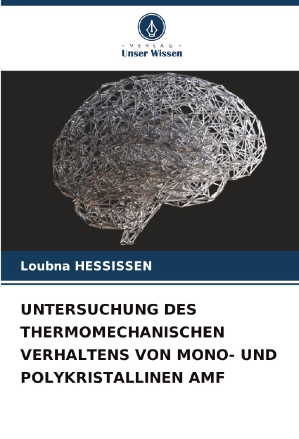UNTERSUCHUNG DES THERMOMECHANISCHEN VERHALTENS VON MONO- UND POLYKRISTALLINEN AMF Law