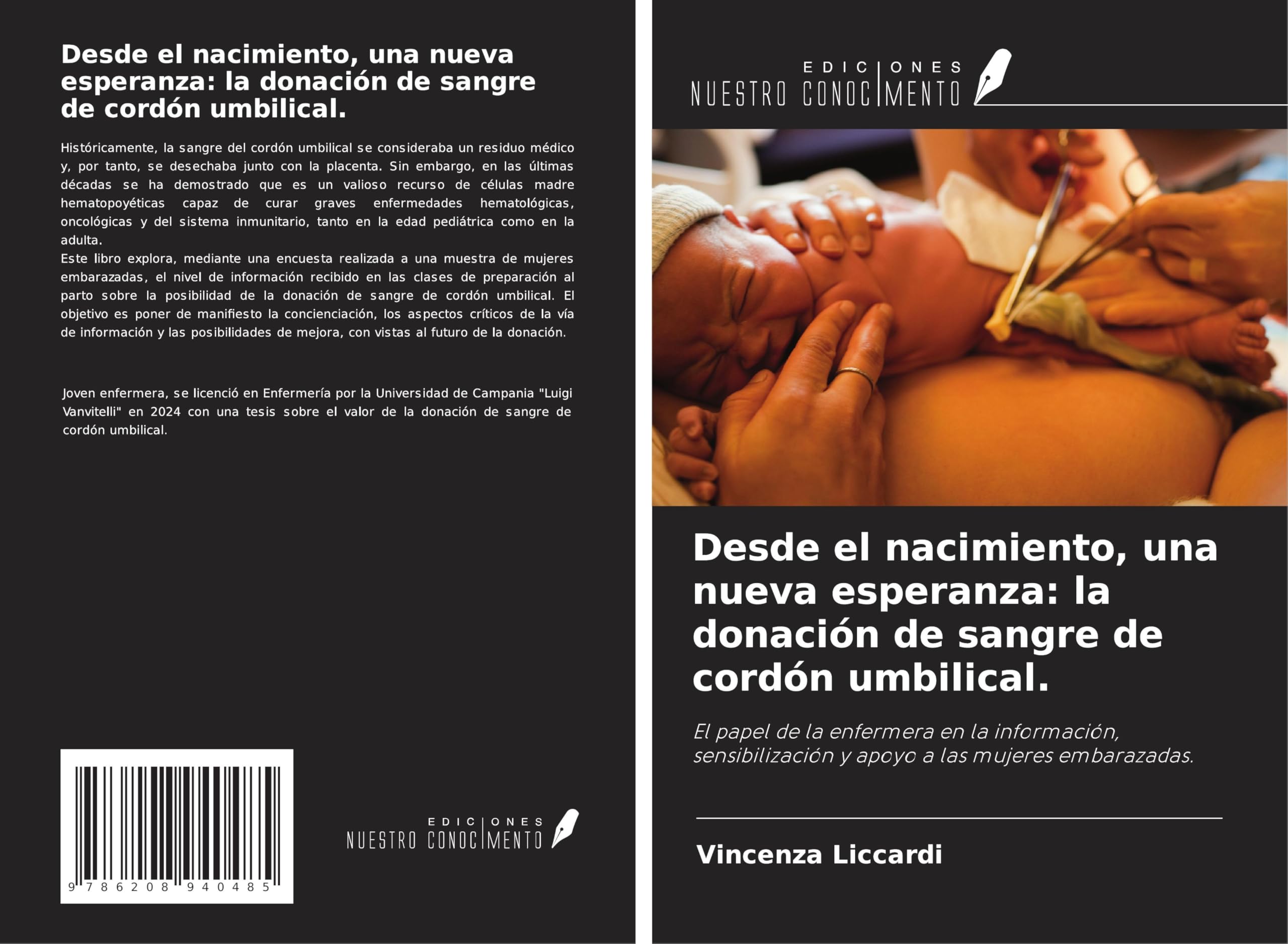 Desde el nacimiento, una nueva esperanza: la donación de sangre de cordón umbilical. Medicine