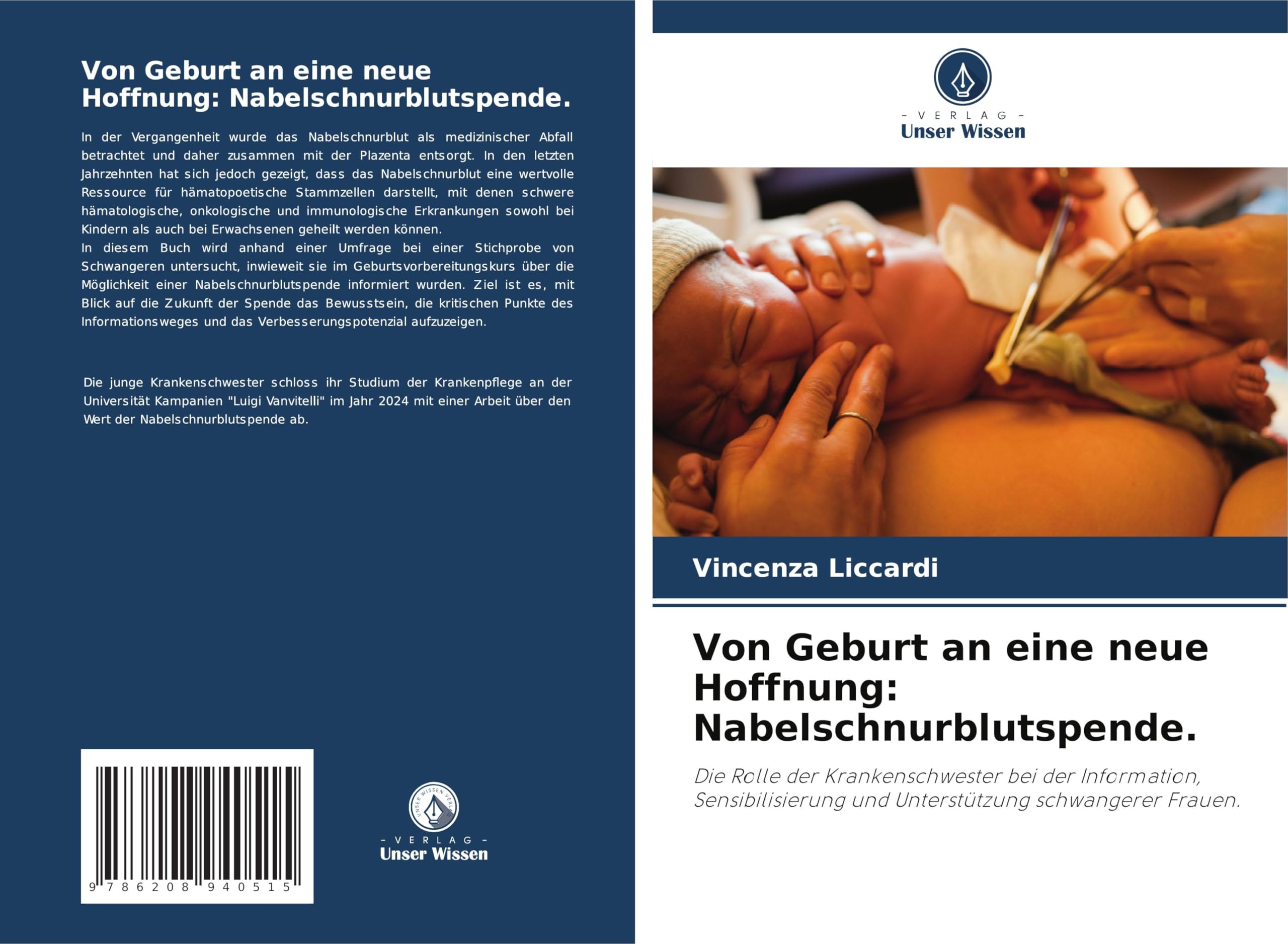 Von Geburt an eine neue Hoffnung: Nabelschnurblutspende. Medicine