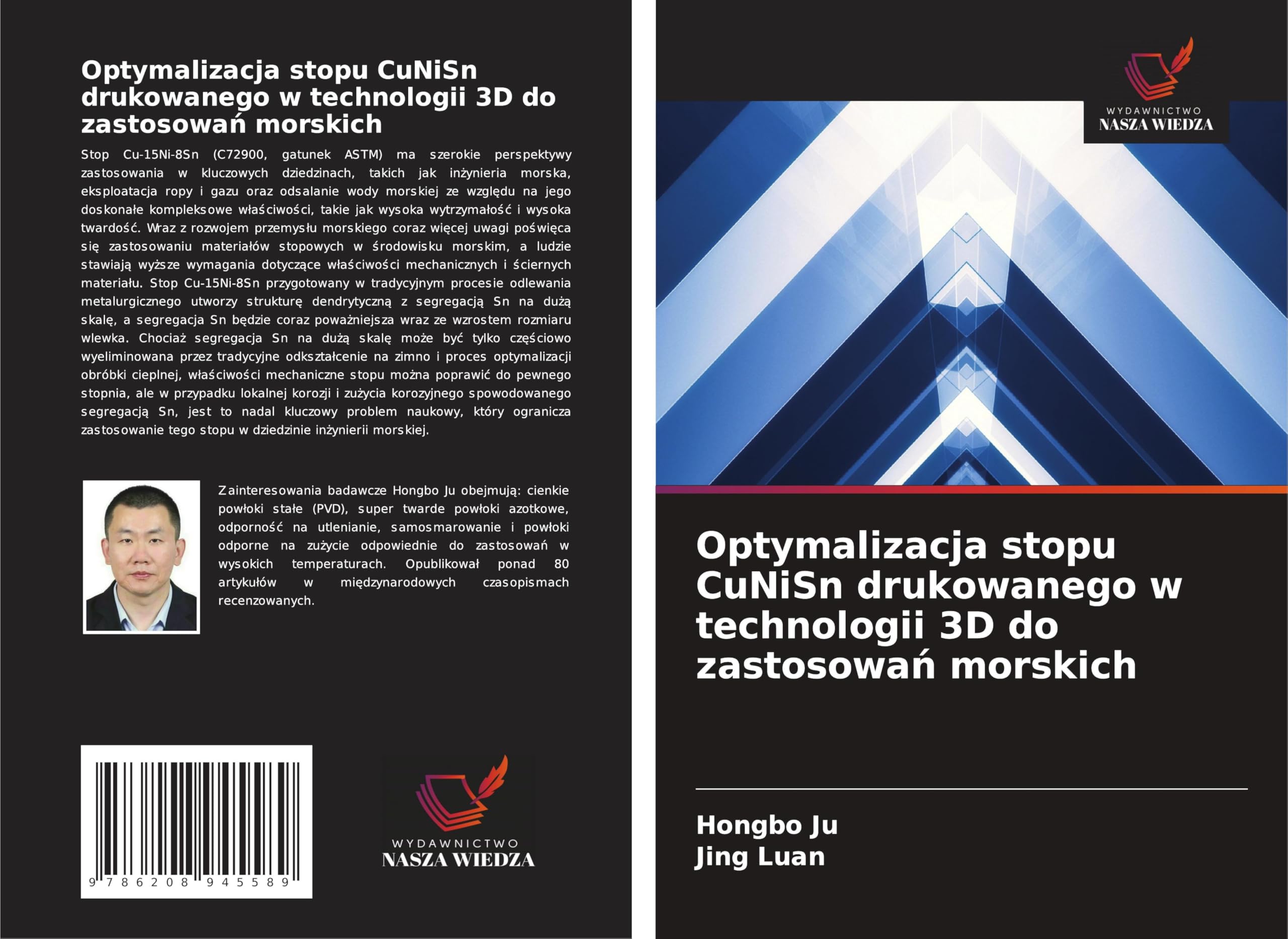 Optymalizacja stopu CuNiSn drukowanego w technologii 3D do zastosowa¿ morskich Business & Technology