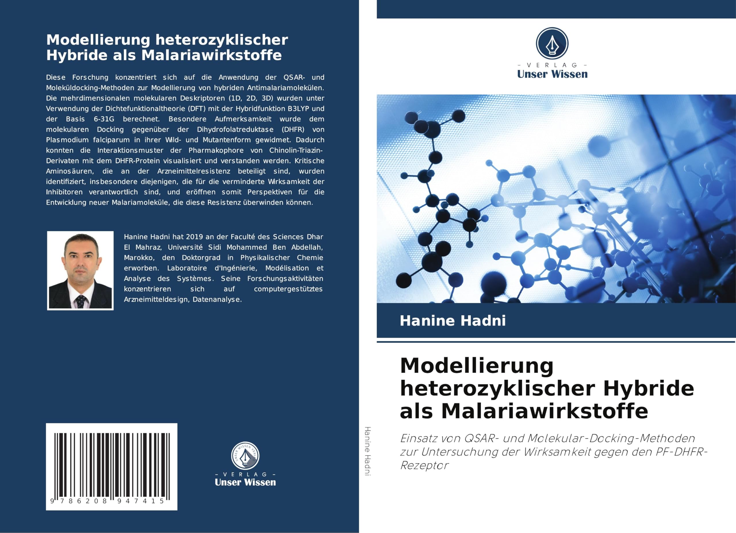 Modellierung heterozyklischer Hybride als Malariawirkstoffe Natural Sciences