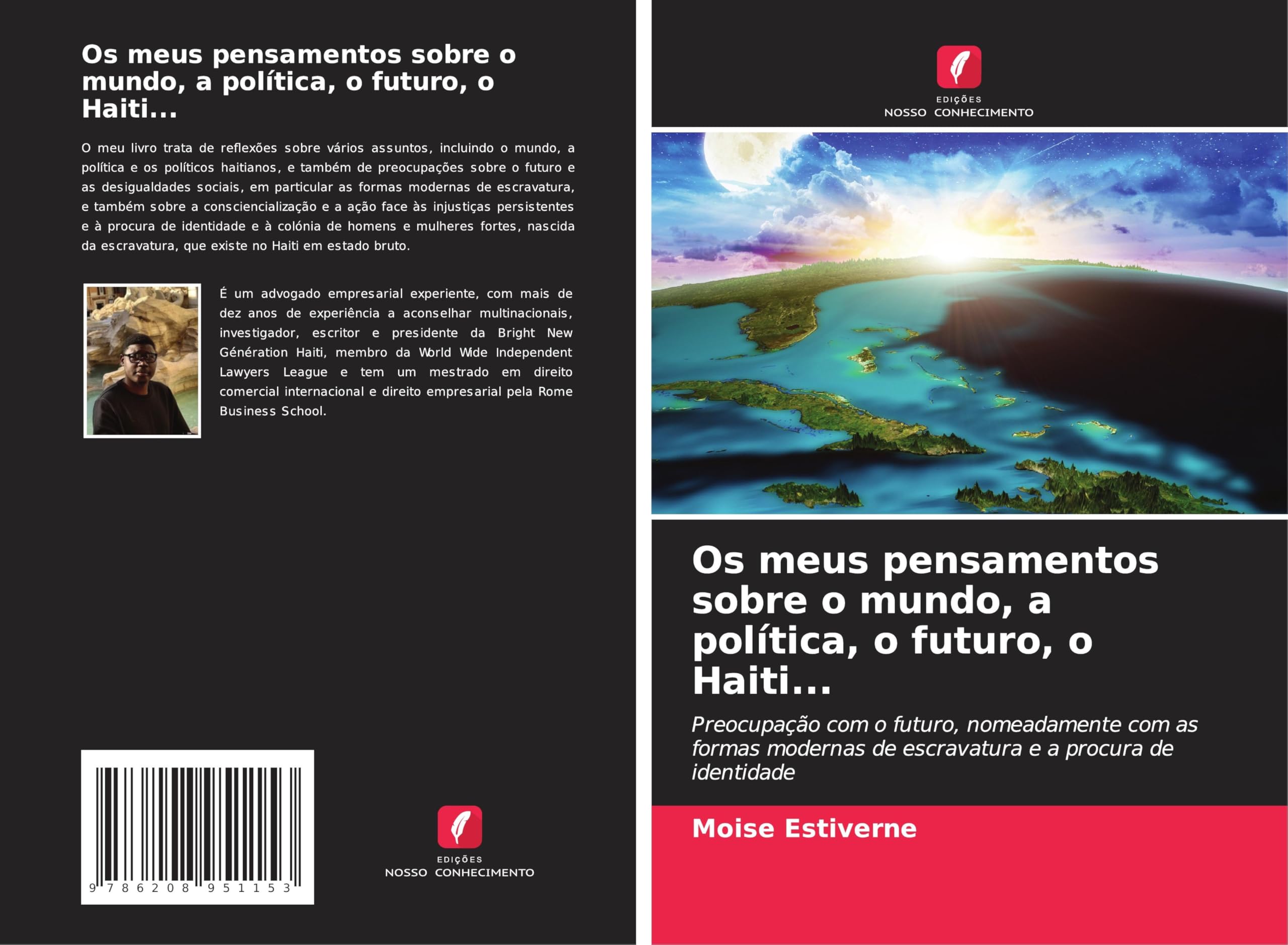 Os meus pensamentos sobre o mundo, a política, o futuro, o Haiti... Law