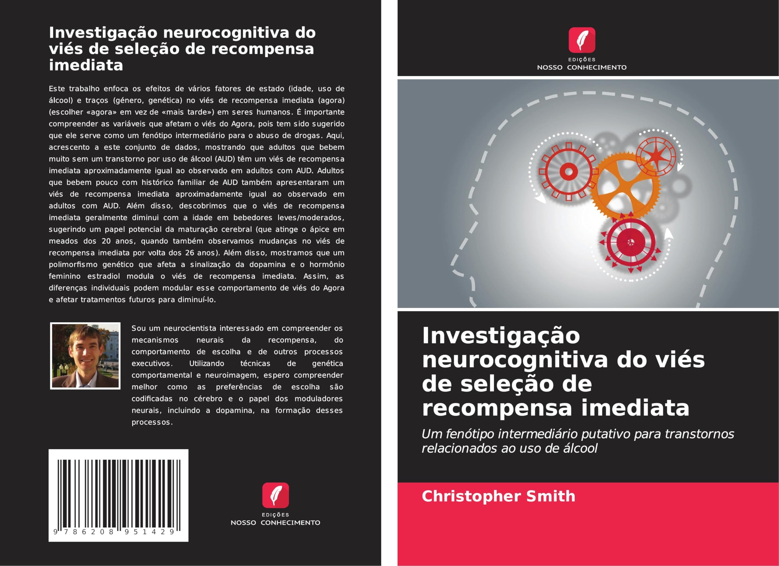Investigação neurocognitiva do viés de seleção de recompensa imediata Psychology