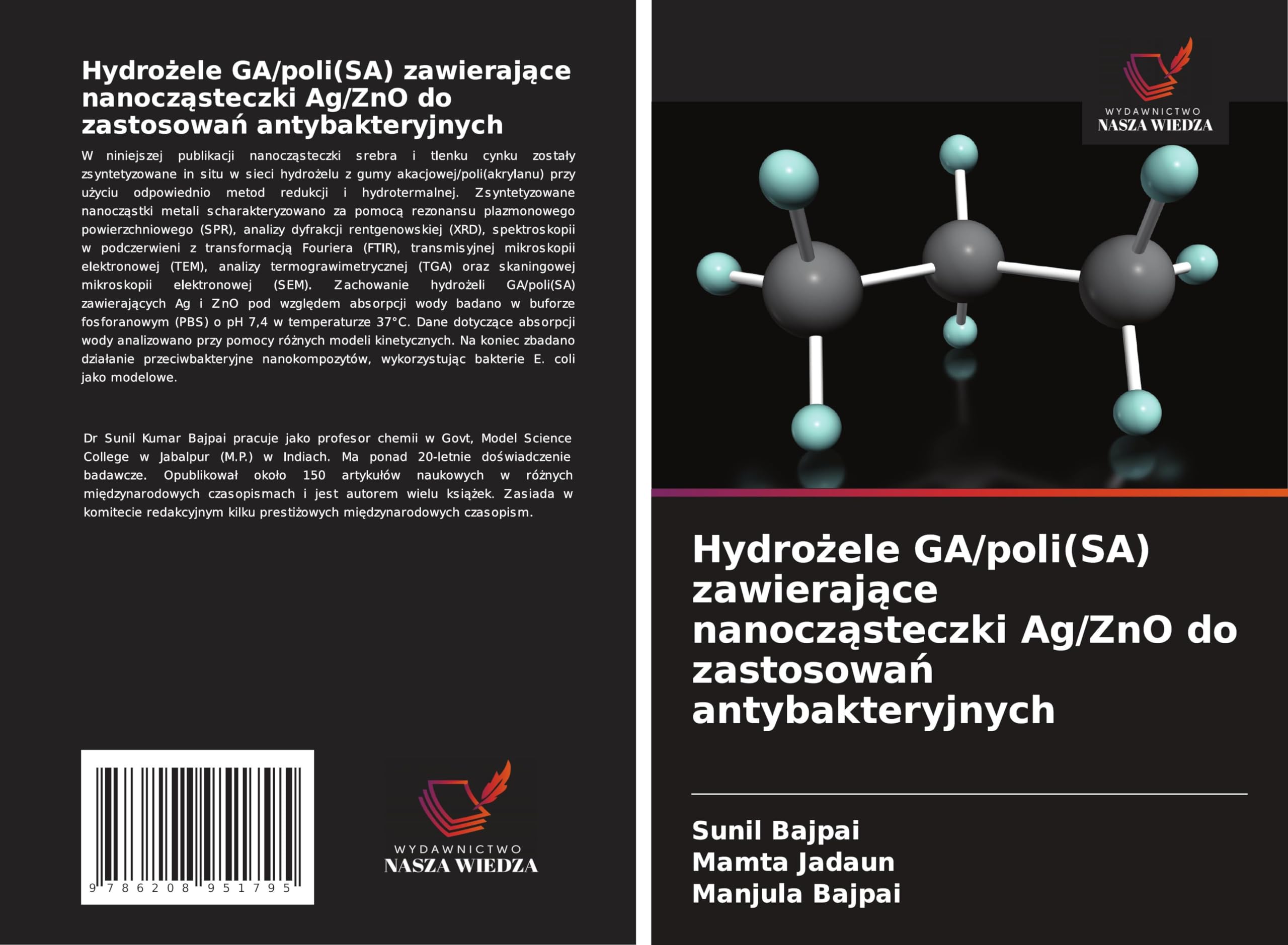 Hydro¿ele GA/poli(SA) zawieraj¿ce nanocz¿steczki Ag/ZnO do zastosowa¿ antybakteryjnych Natural Sciences