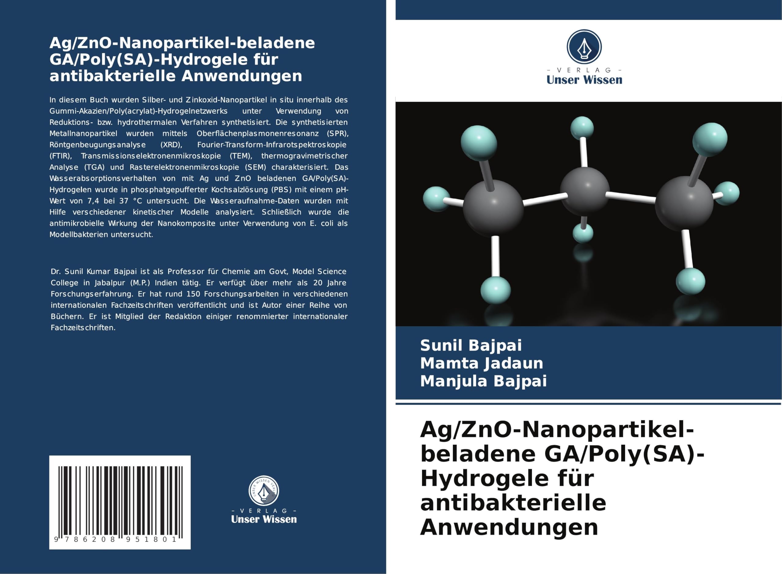Ag/ZnO-Nanopartikel-beladene GA/Poly(SA)-Hydrogele für antibakterielle Anwendungen Natural Sciences