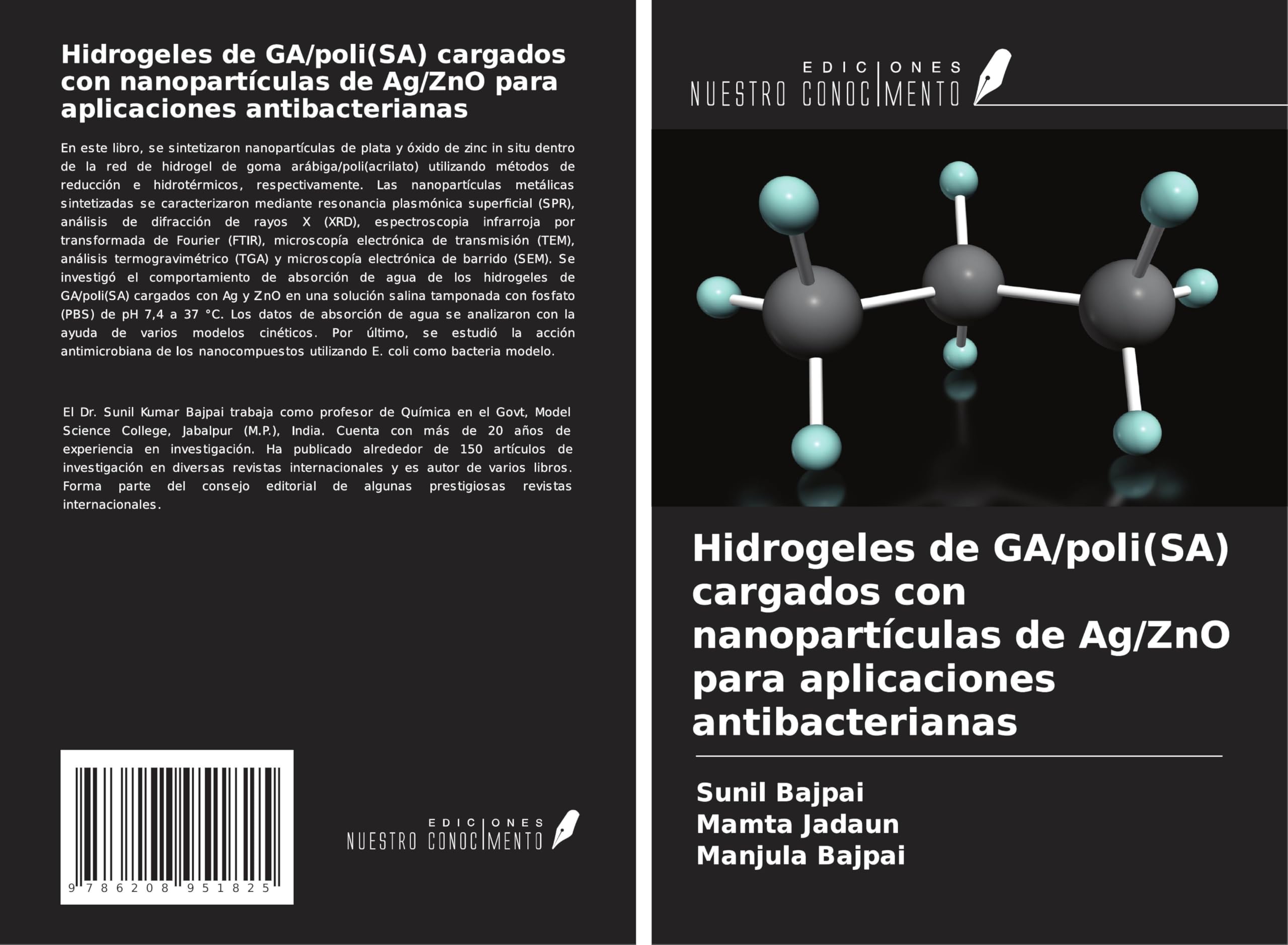 Hidrogeles de GA/poli(SA) cargados con nanopartículas de Ag/ZnO para aplicaciones antibacterianas Natural Sciences