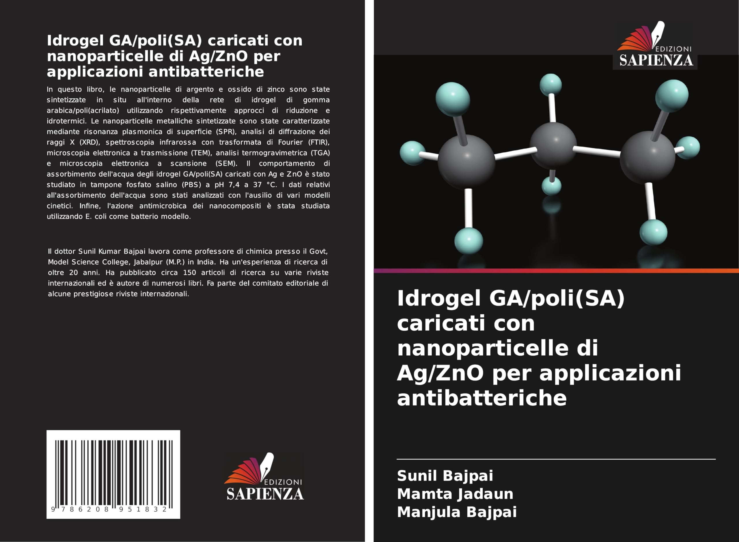 Idrogel GA/poli(SA) caricati con nanoparticelle di Ag/ZnO per applicazioni antibatteriche Natural Sciences