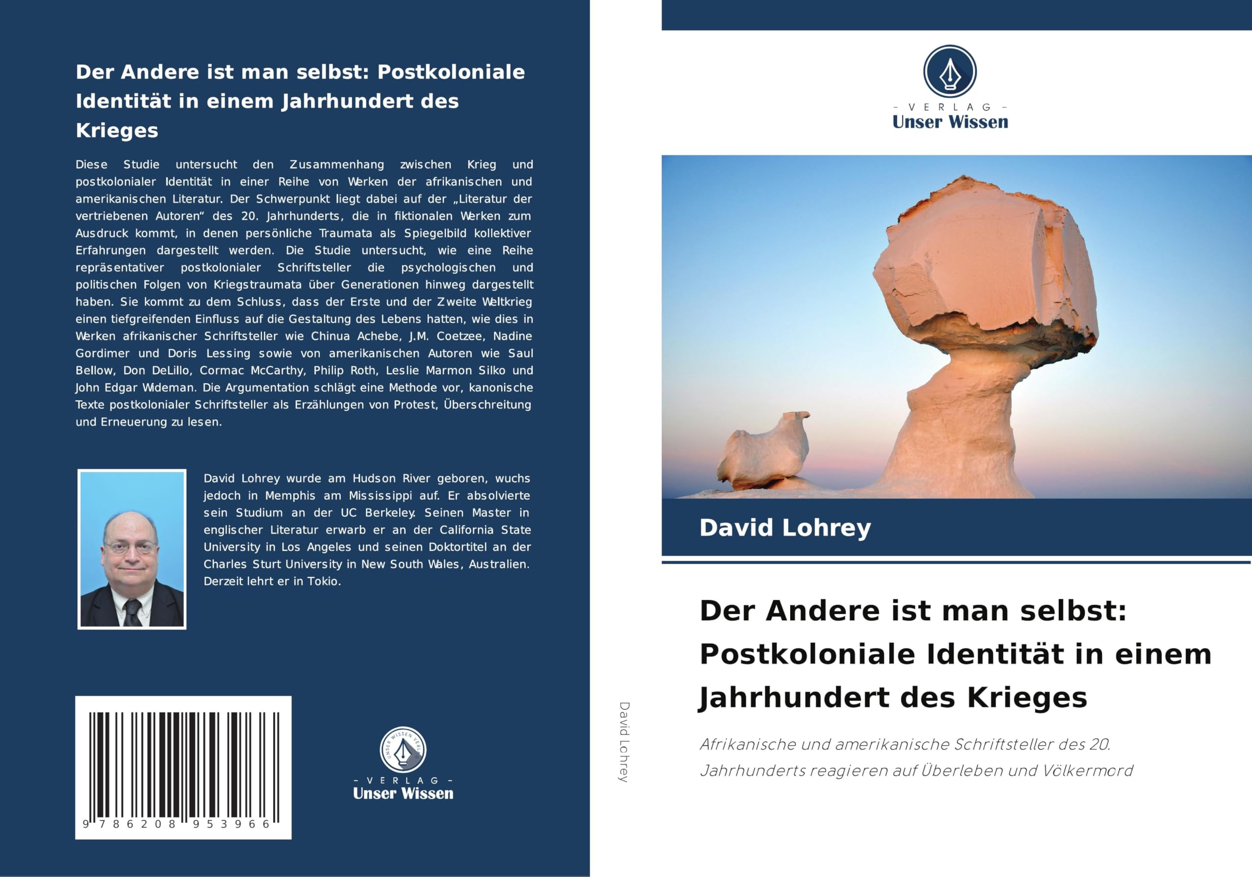 Der Andere ist man selbst: Postkoloniale Identität in einem Jahrhundert des Krieges Philosophy