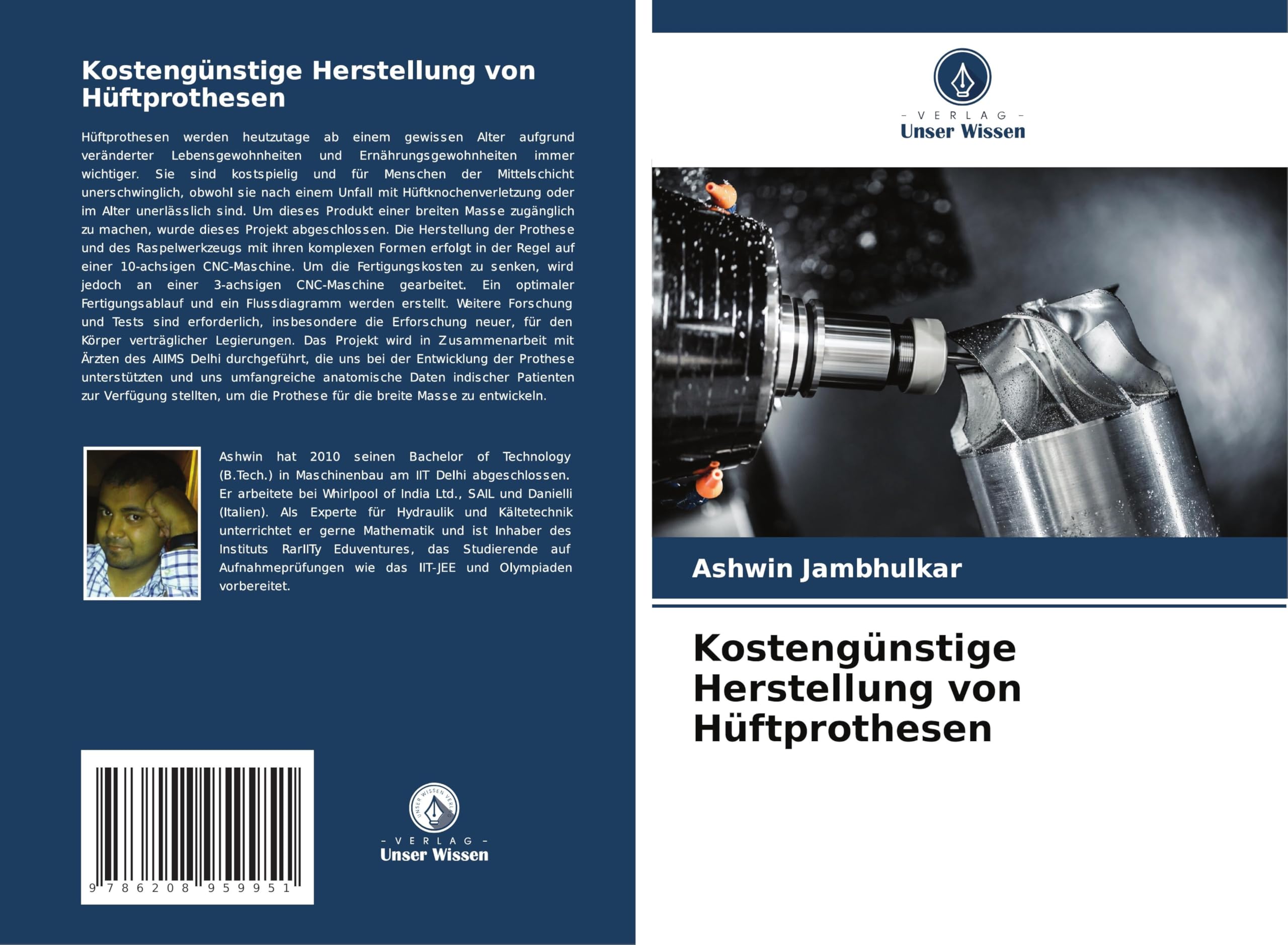 Kostengünstige Herstellung von Hüftprothesen Business & Technology