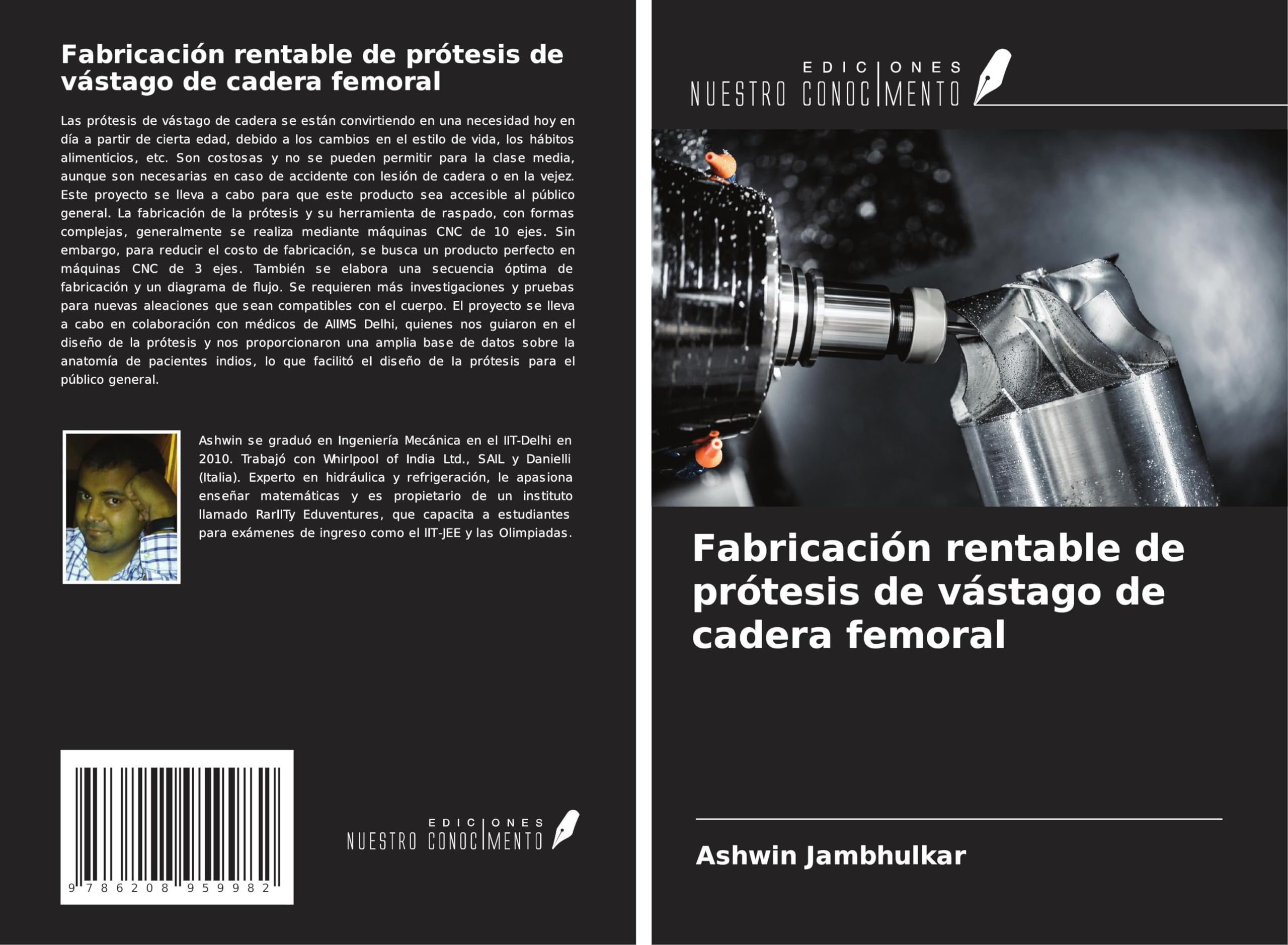 Fabricación rentable de prótesis de vástago de cadera femoral Business & Technology