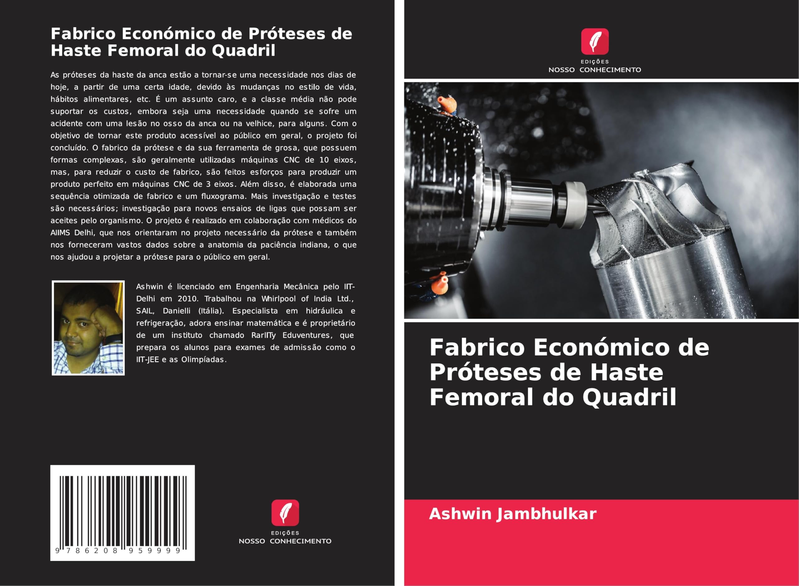 Fabrico Económico de Próteses de Haste Femoral do Quadril Business & Technology