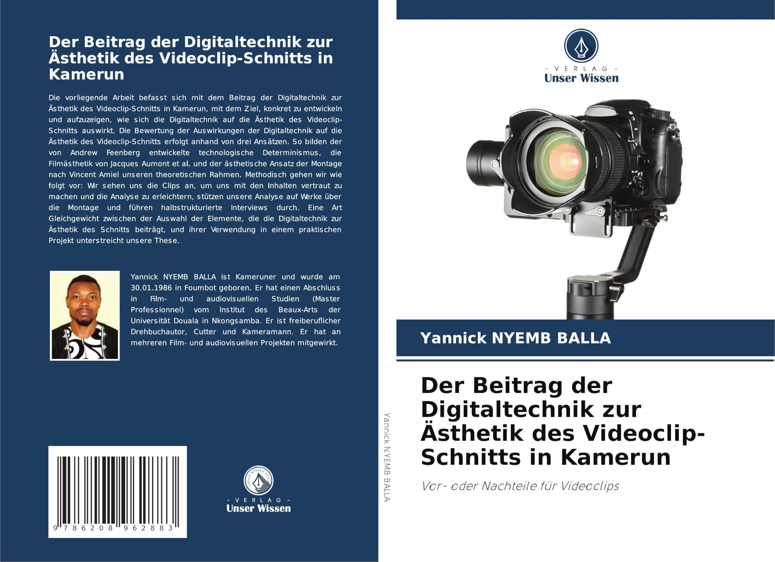 Der Beitrag der Digitaltechnik zur Ästhetik des Videoclip-Schnitts in Kamerun Film, Art & Culture