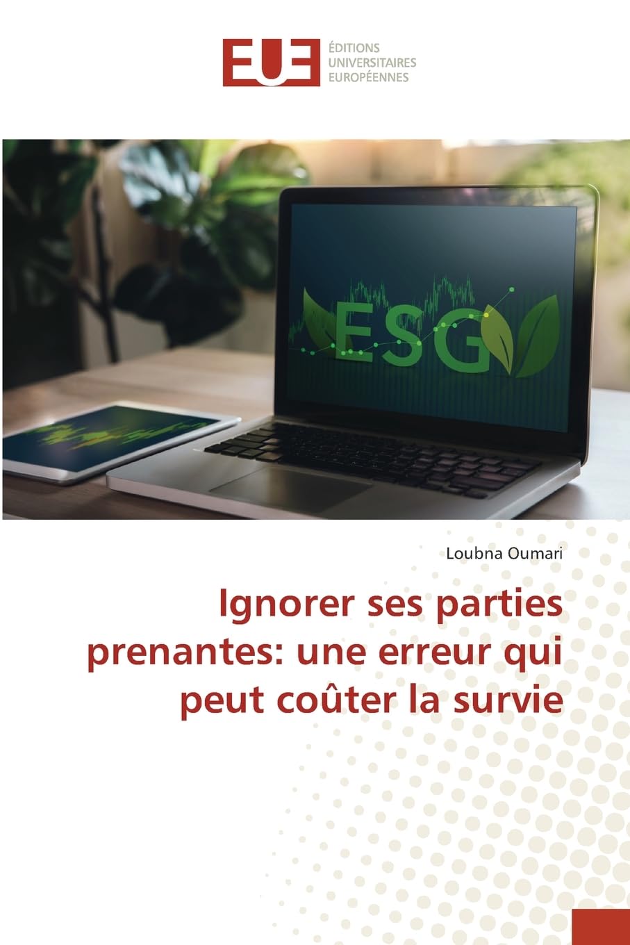 Ignorer ses parties prenantes: une erreur qui peut coûter la survie Law