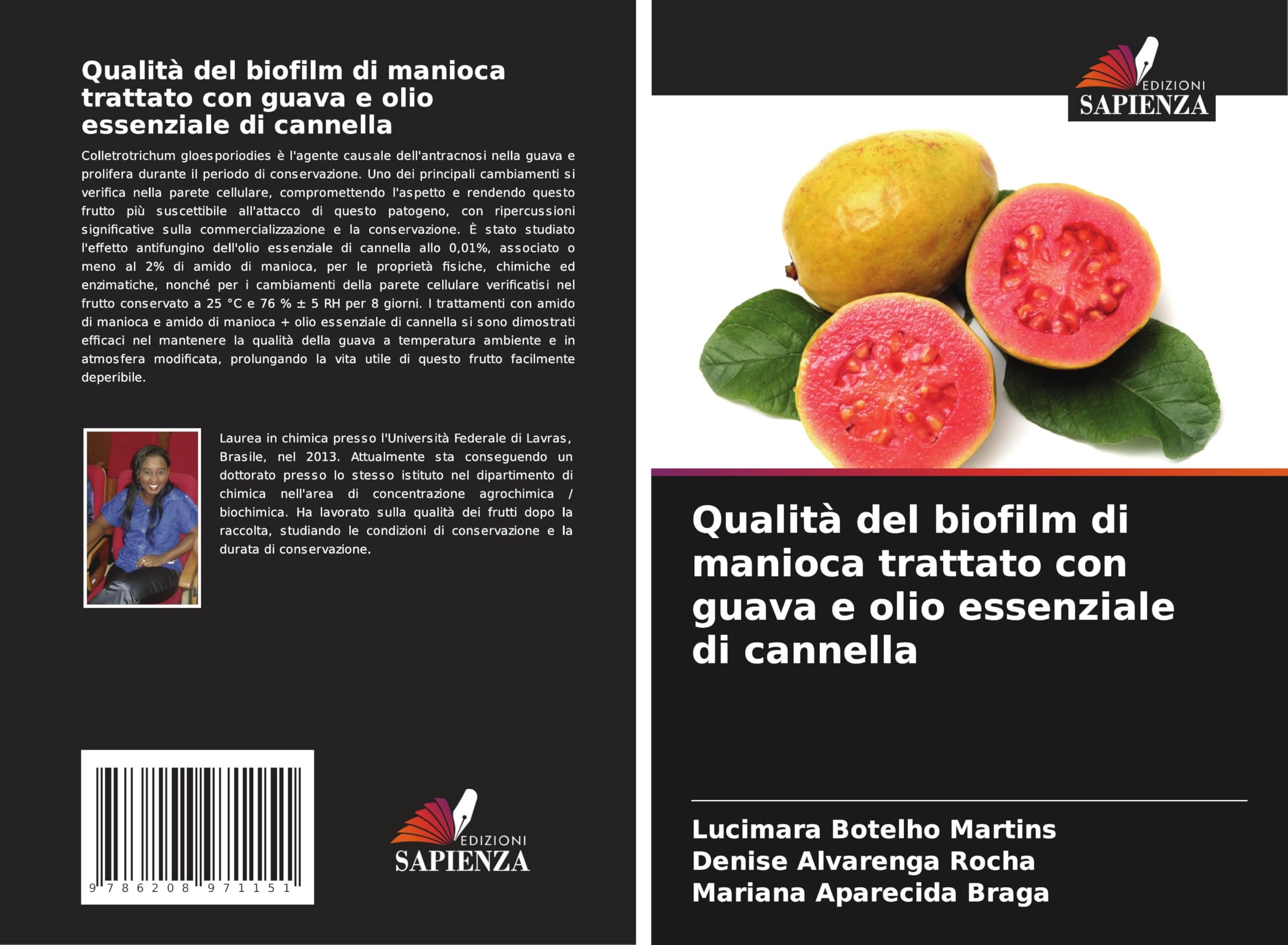 Qualità del biofilm di manioca trattato con guava e olio essenziale di cannella Natural Sciences