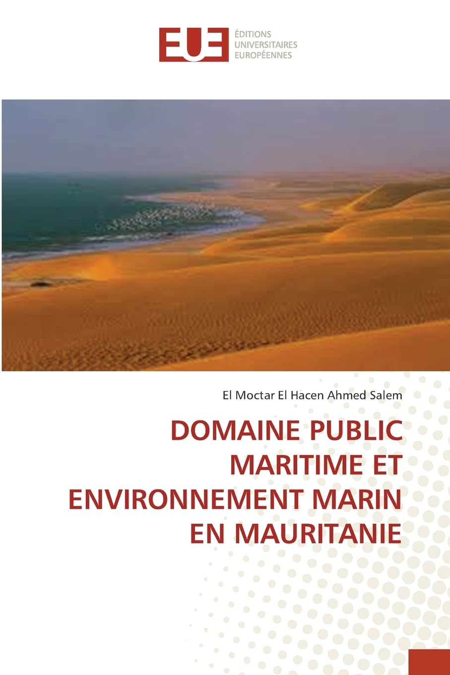 DOMAINE PUBLIC MARITIME ET ENVIRONNEMENT MARIN EN MAURITANIE Business & Technology