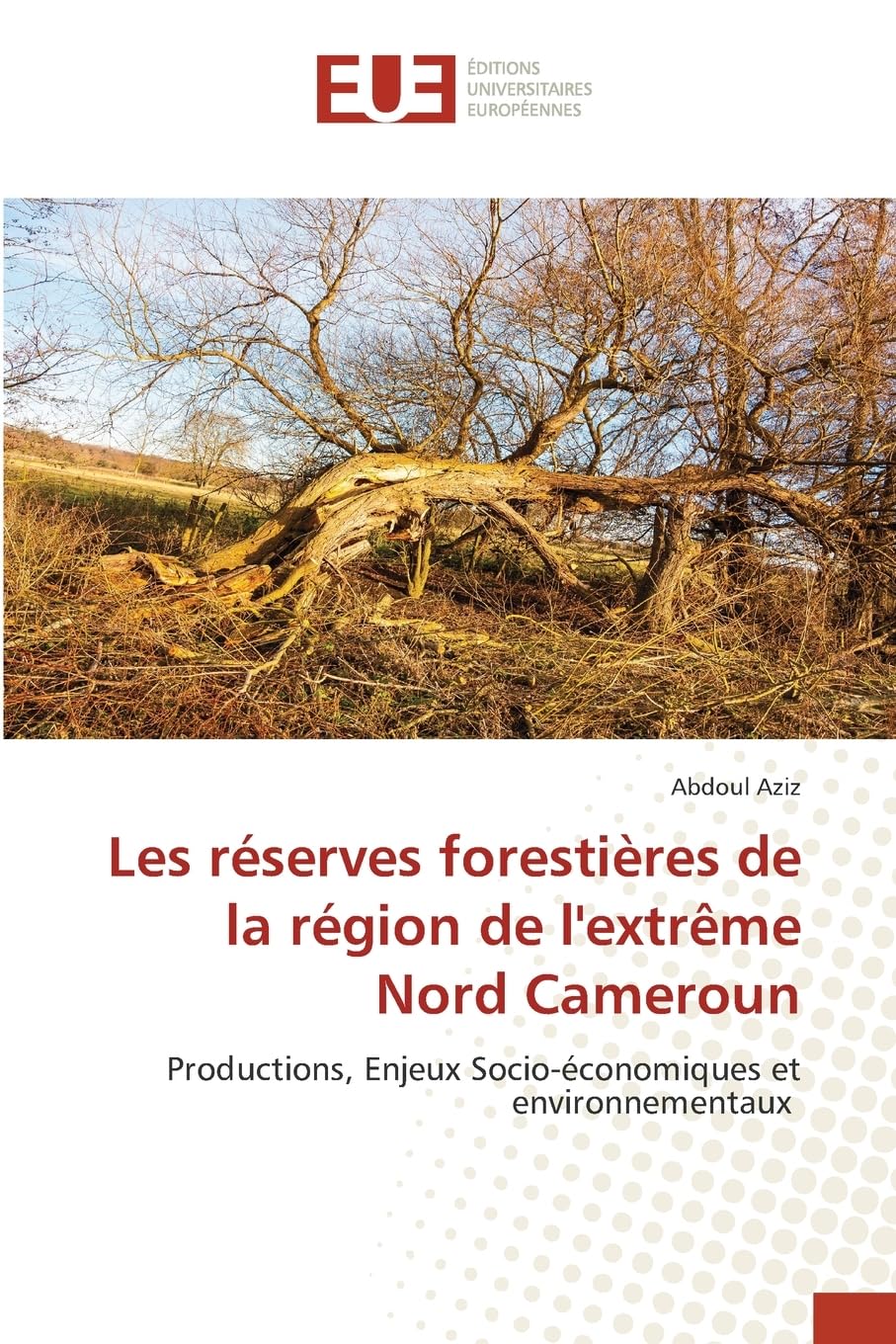 Les réserves forestières de la région de l'extrême Nord Cameroun Law