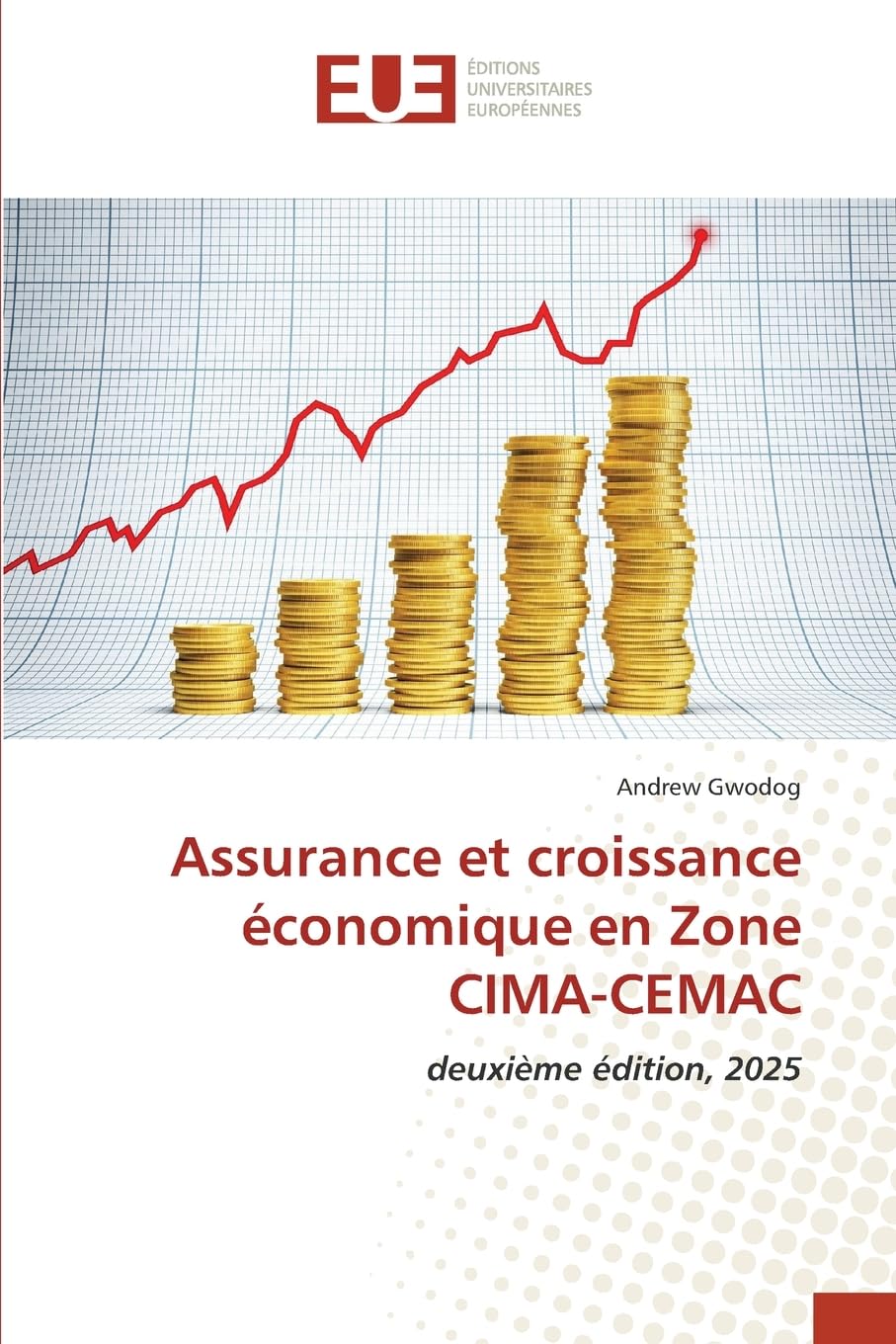 Assurance et croissance économique en Zone CIMA-CEMAC: deuxième édition, 2025 Law
