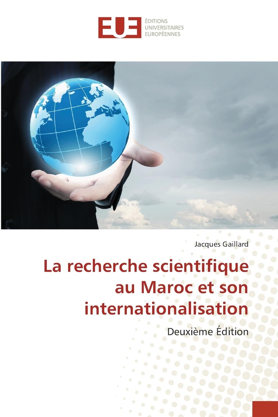 La recherche scientifique au Maroc et son internationalisation: Deuxième Édition Law