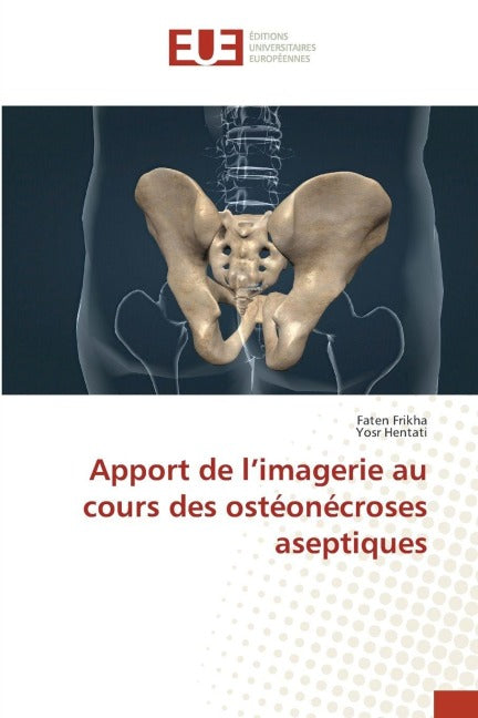 Apport de l'imagerie au cours des ostéonécroses aseptiques Medicine