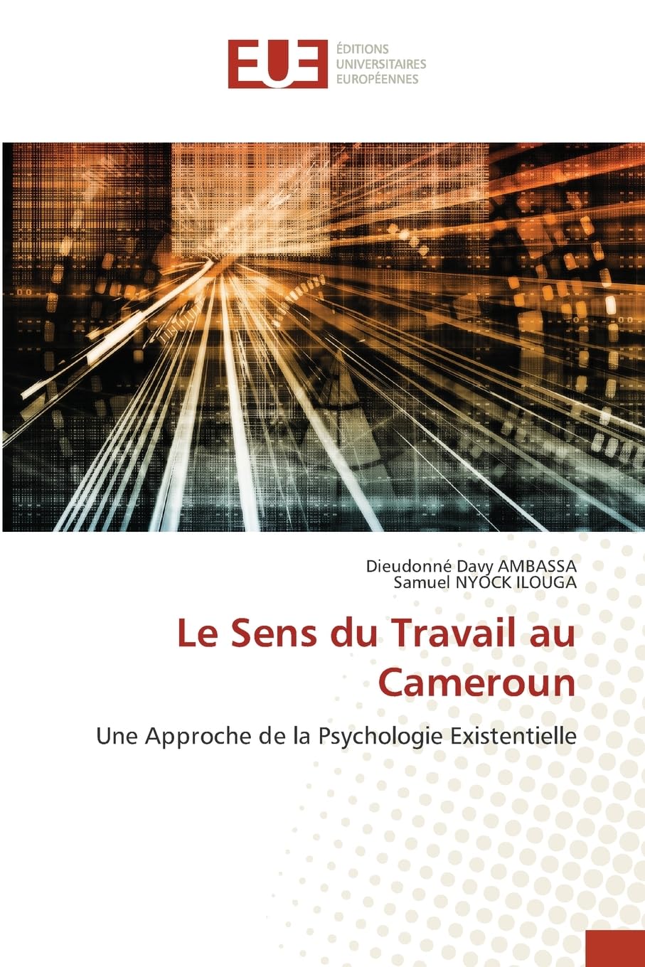 Le Sens du Travail au Cameroun: Une Approche de la Psychologie Existentielle Psychology