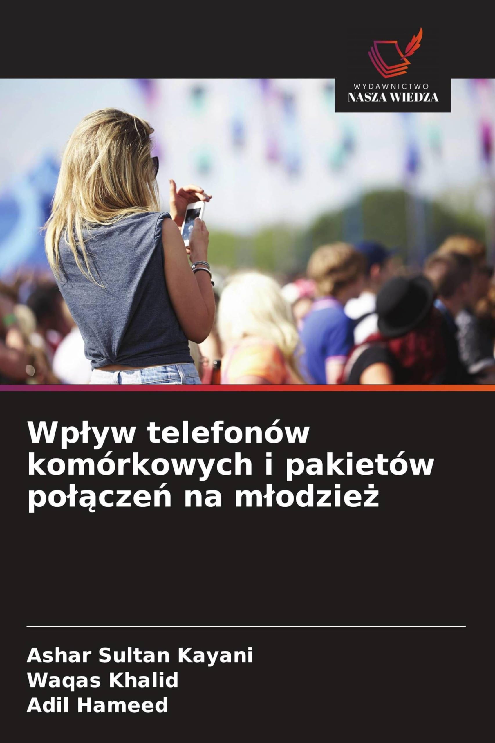 Wp¿yw telefonów komórkowych i pakietów po¿¿cze¿ na m¿odzie¿ Books