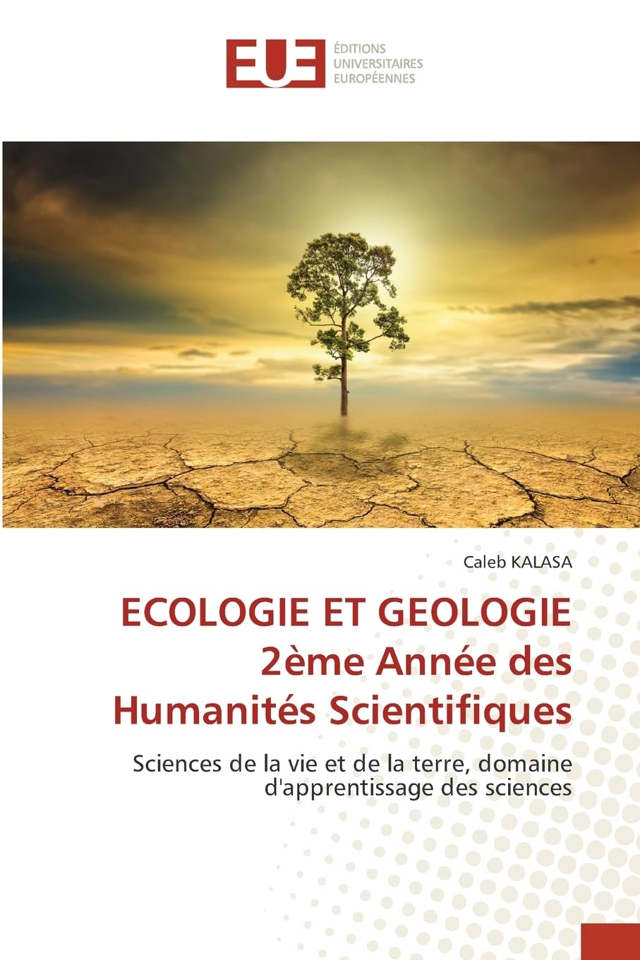 ECOLOGIE ET GEOLOGIE 2ème Année des Humanités Scientifiques: Sciences de la vie et de la terre, domaine d'apprentissage des sciences Business & Technology