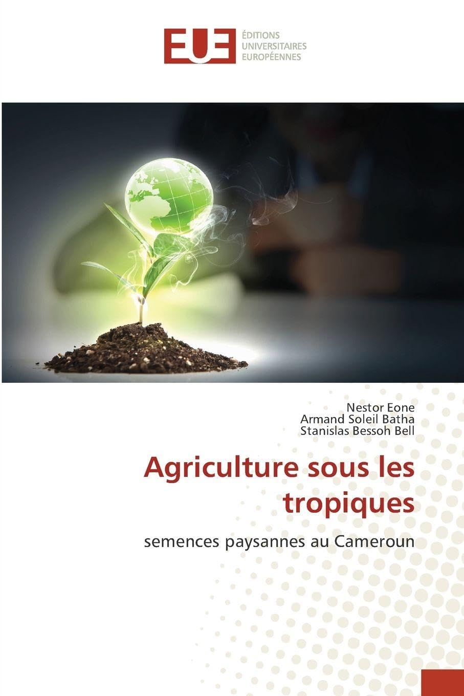 Agriculture sous les tropiques: semences paysannes au Cameroun Natural Sciences