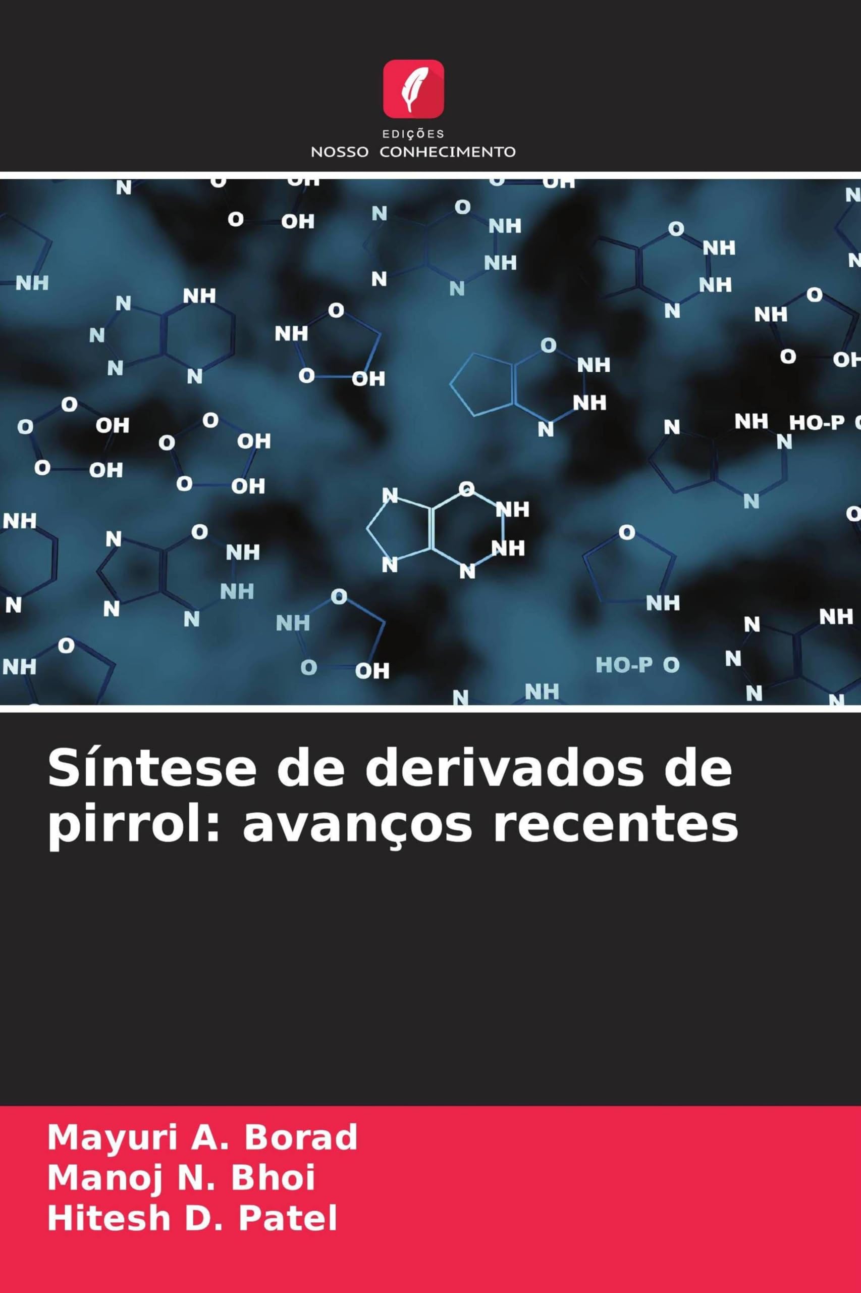 Síntese de derivados de pirrol: avanços recentes Natural Sciences