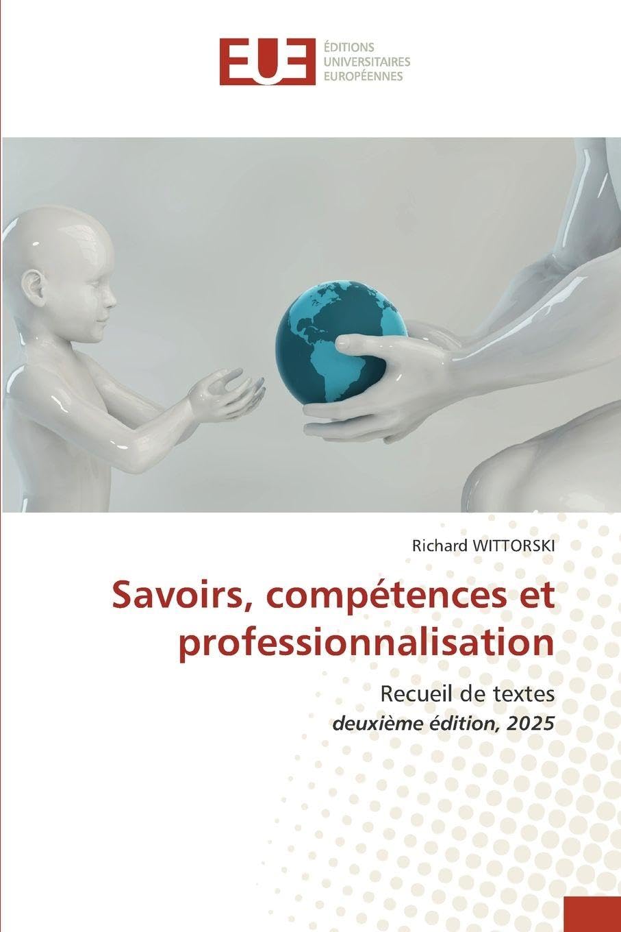Savoirs, compétences et professionnalisation: Recueil de textes deuxième édition, 2025 Business, Finance & Career