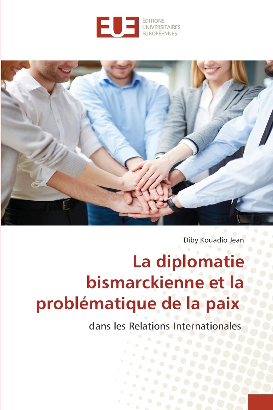 La diplomatie bismarckienne et la problématique de la paix Law