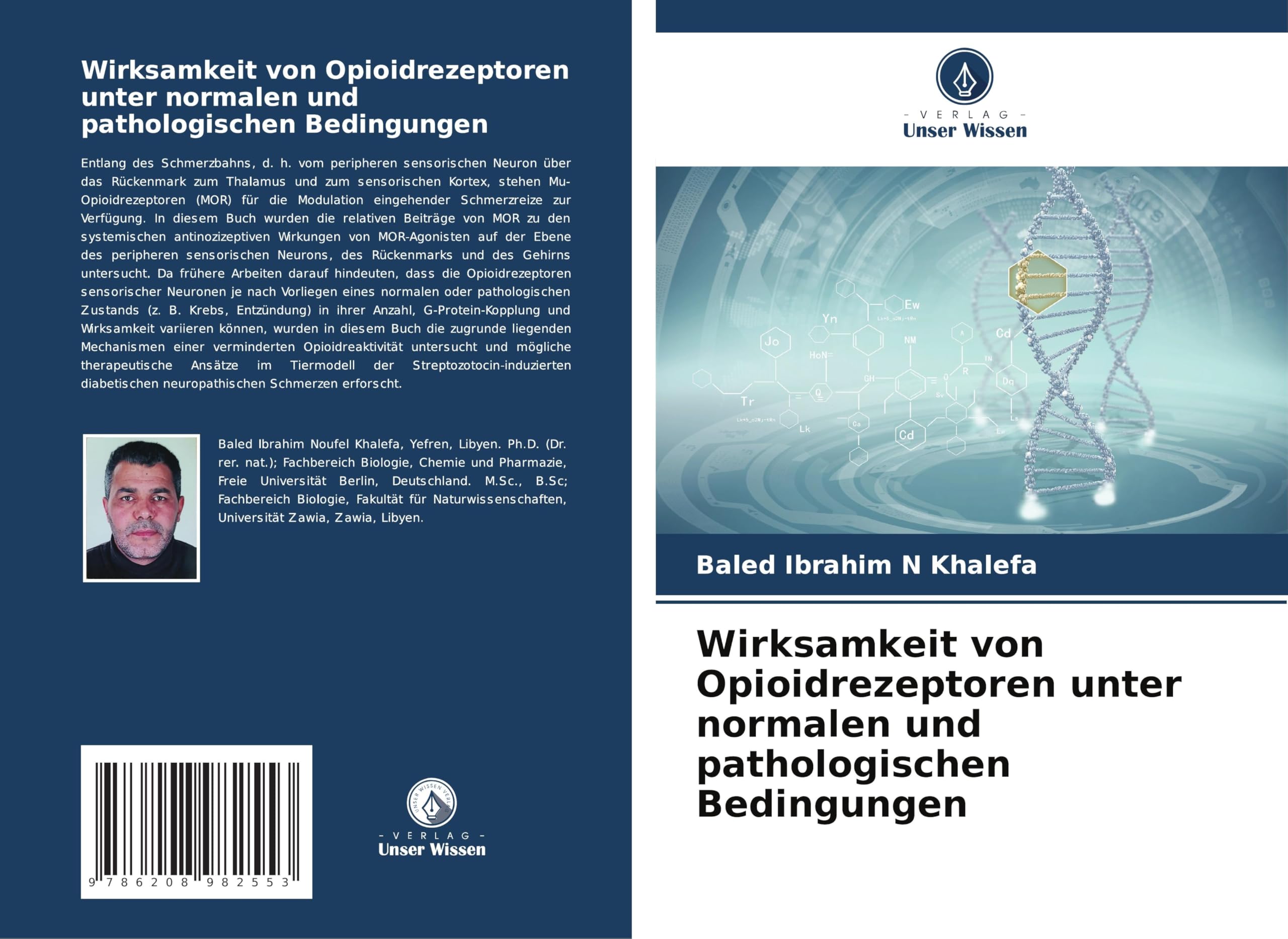 Wirksamkeit von Opioidrezeptoren unter normalen und pathologischen Bedingungen Natural Sciences