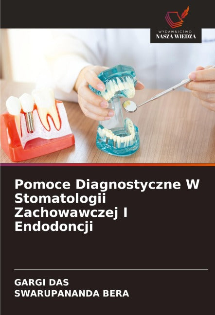 Pomoce Diagnostyczne W Stomatologii Zachowawczej I Endodoncji Law