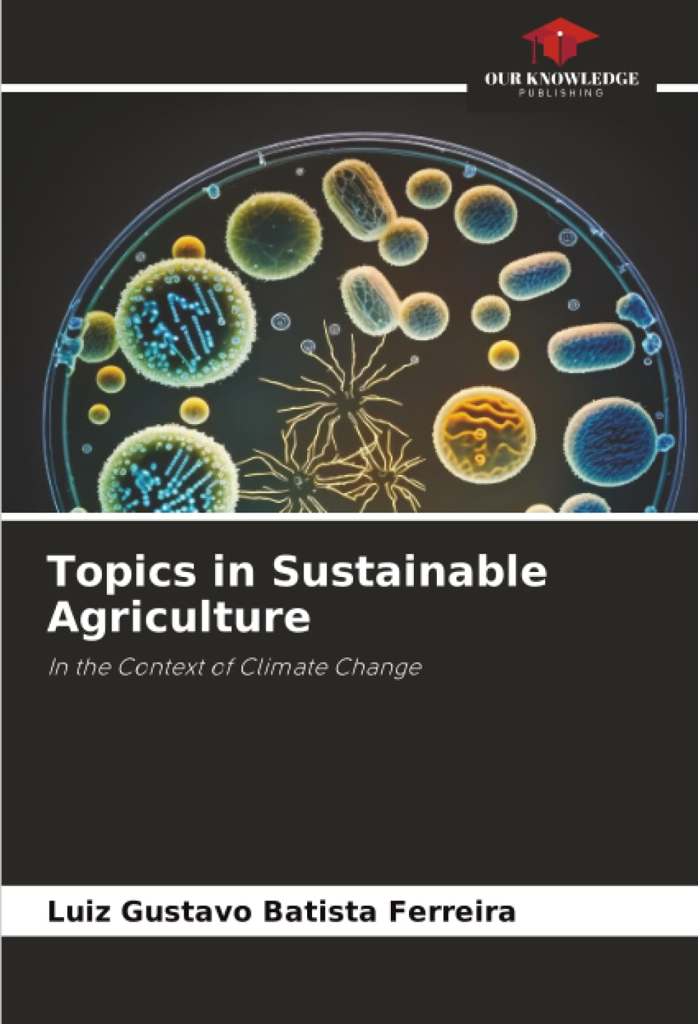 Topics in Sustainable Agriculture Natural Sciences