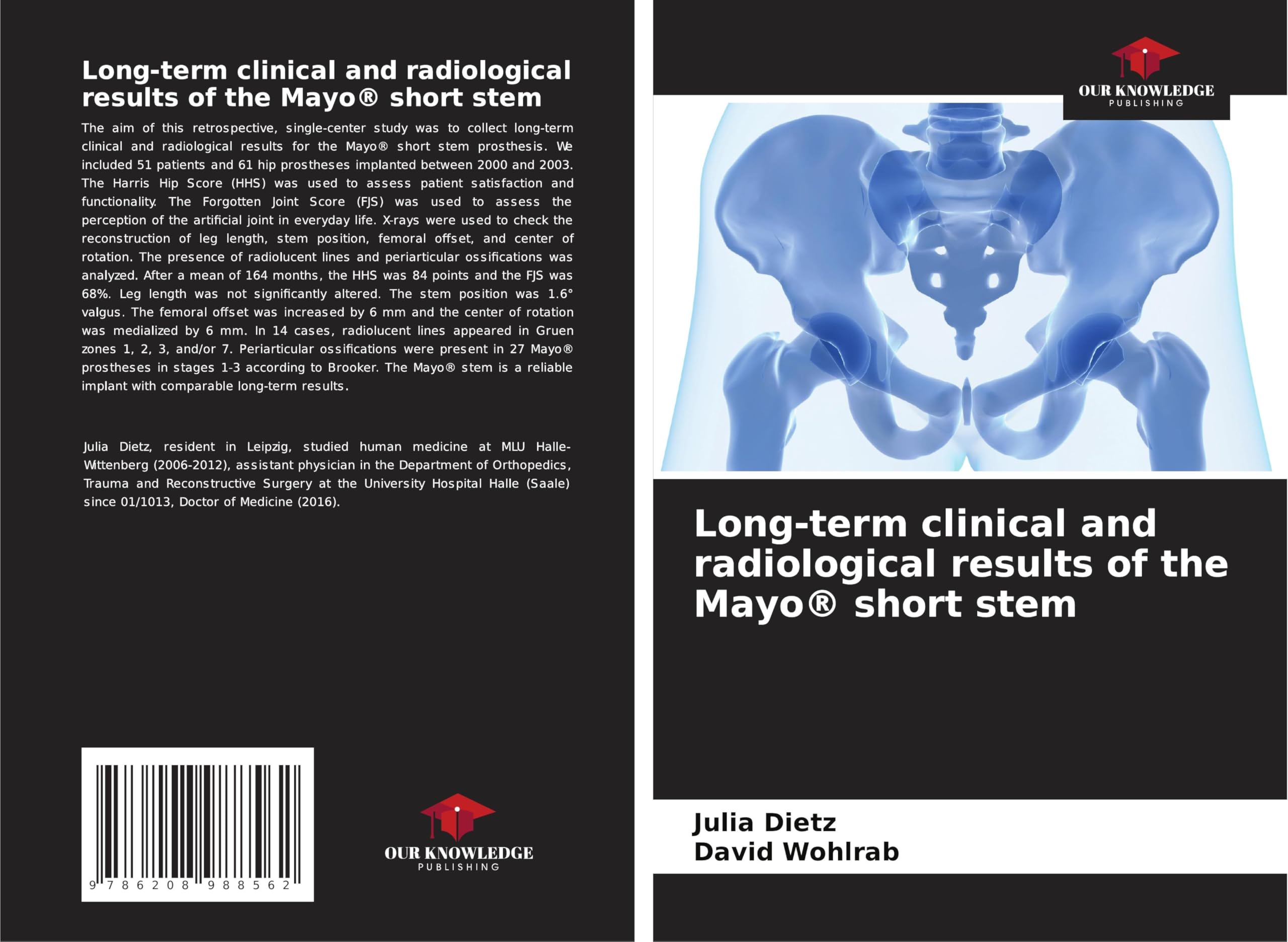 Long-term clinical and radiological results of the Mayo® short stem Medicine